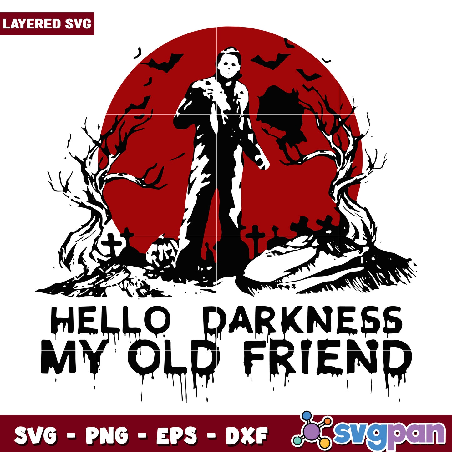 Hello darkness my old friend svg, halloween time svg, trick or treat svg