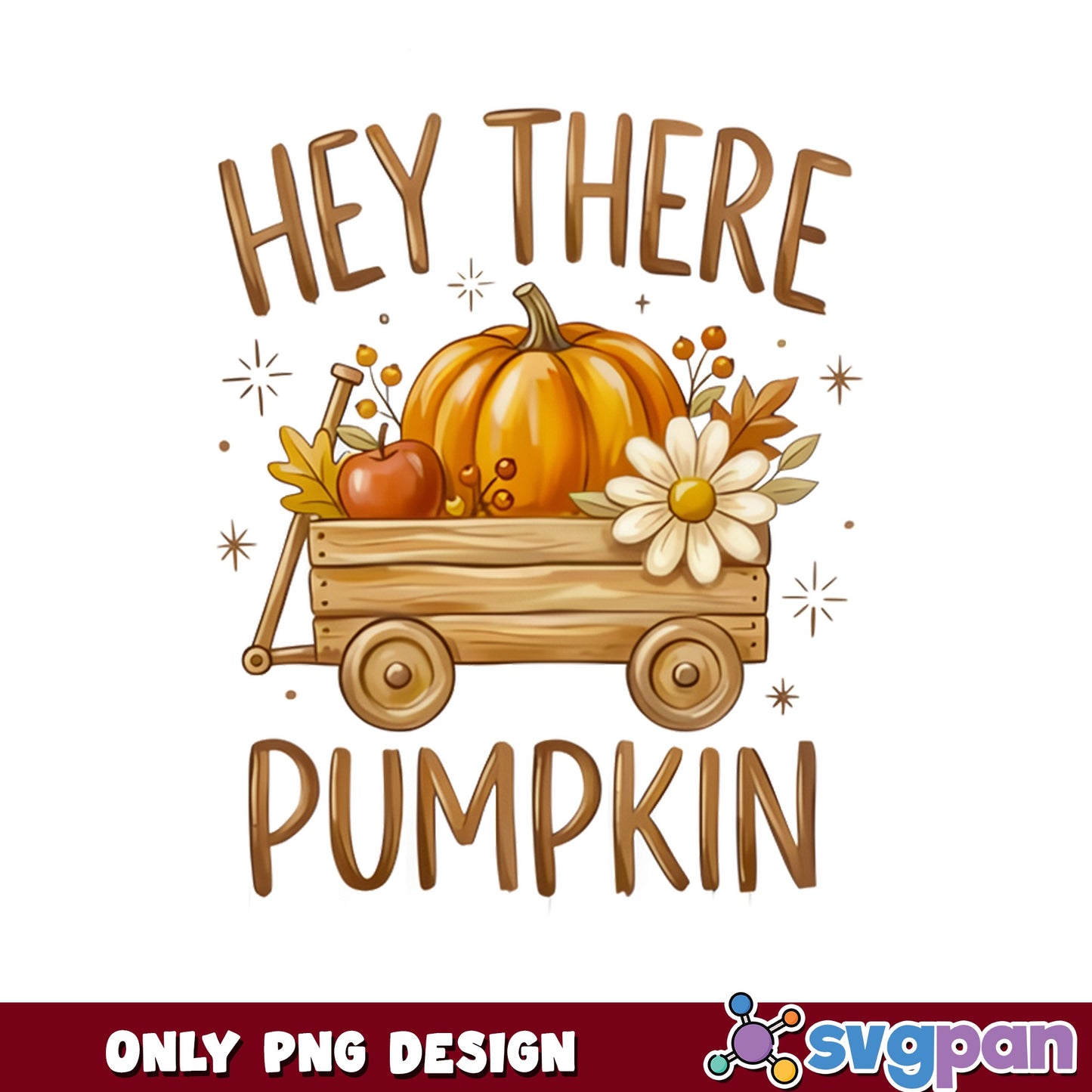Hey There Pumpkin PNG, Fall Wagon Pumpkin PNG, Autumn PNG