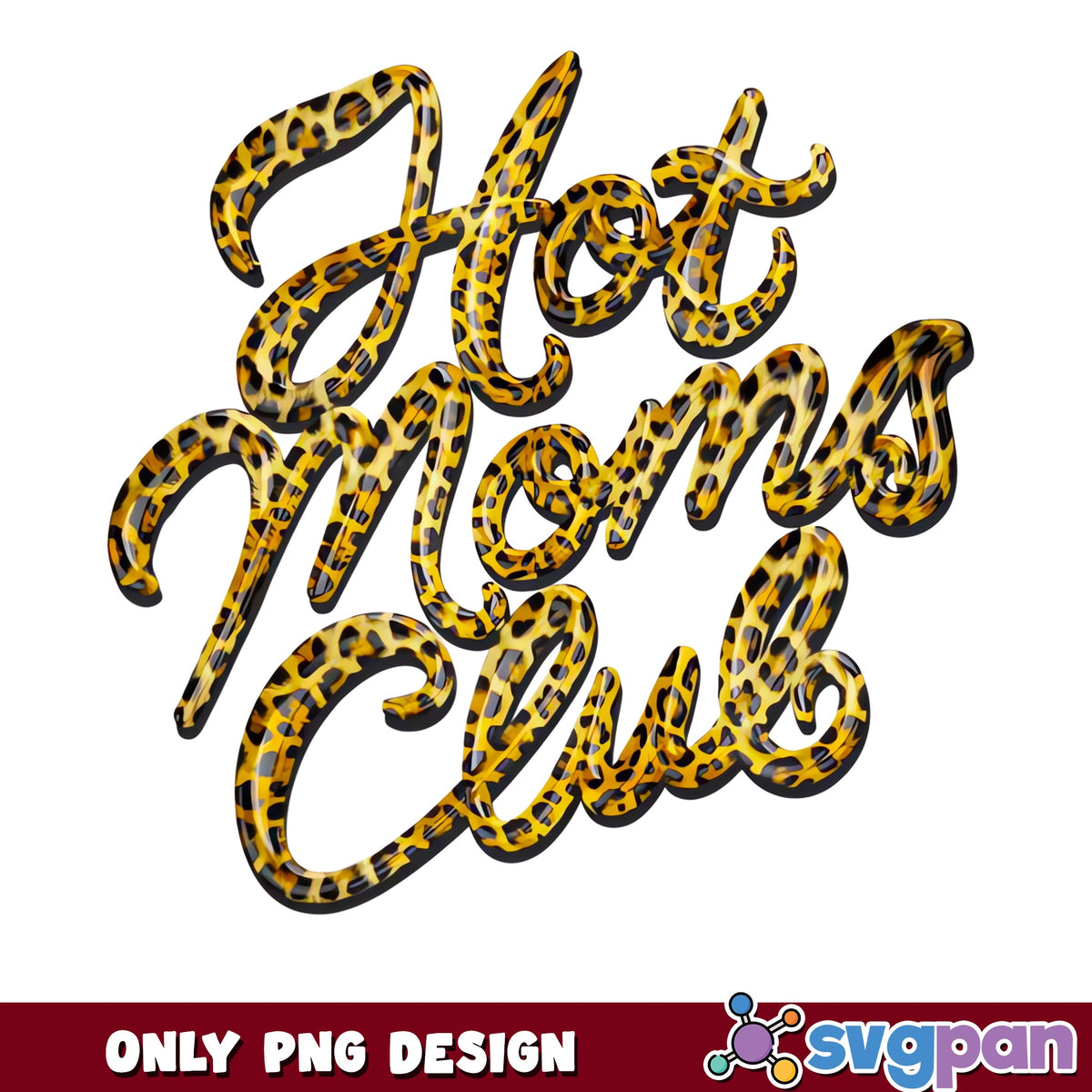 Hot Moms Club Leopard PNG, Mama Sublimation, Mom Life PNG