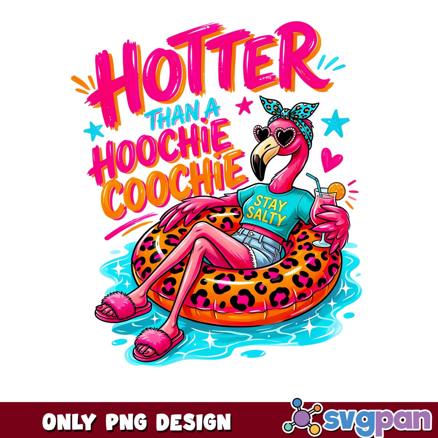 Hotter Than A Hoochie Coochie Flamingo, Summer PNG, Funny PNG