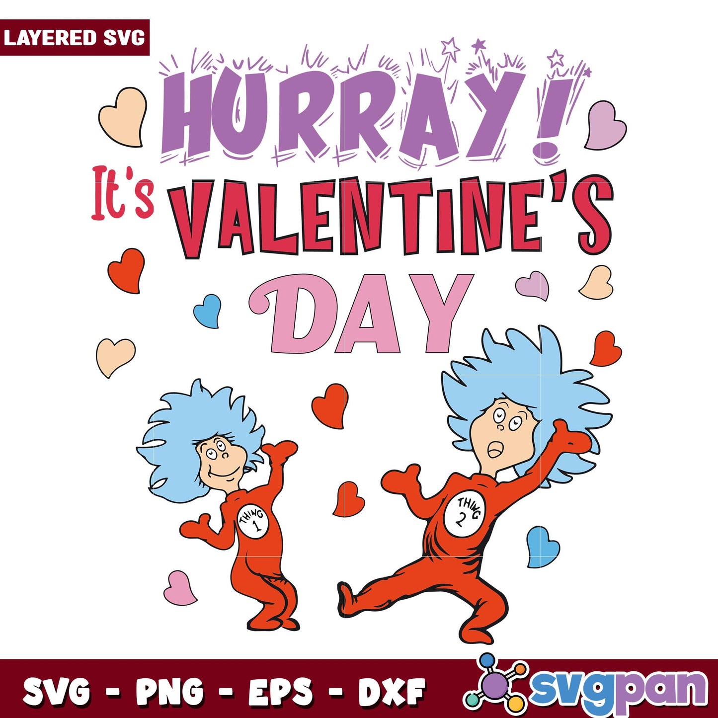 Hurray It's Valentine's Day Thing 1 thing 2 svg, Dr. seuss characters svg, digital dowload