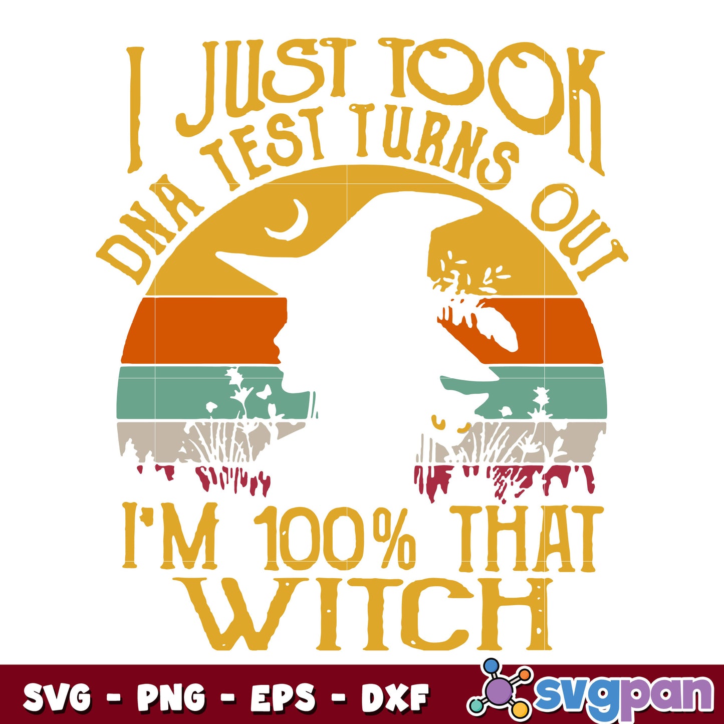 I Just Took Witch svg