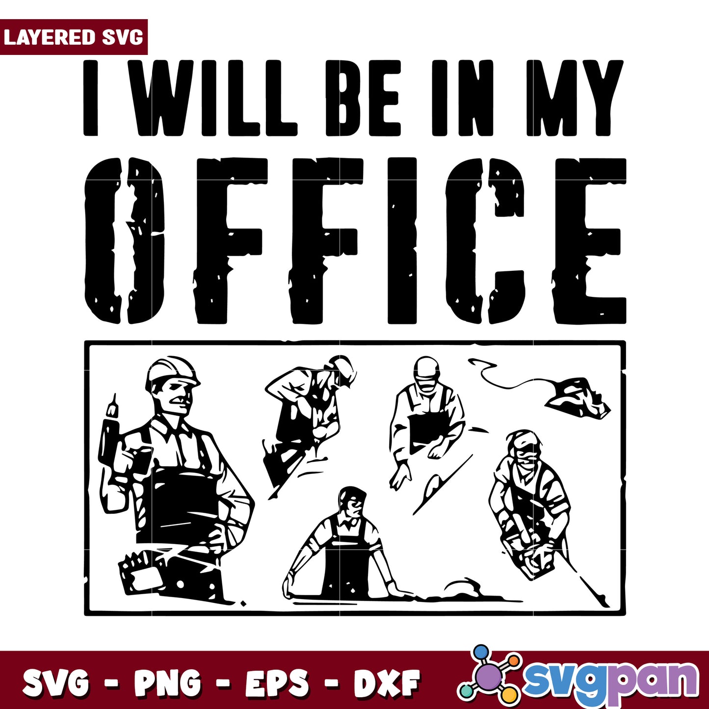 I Will Be In My Office SVG Design, Perfect for Work Decor and Gifts