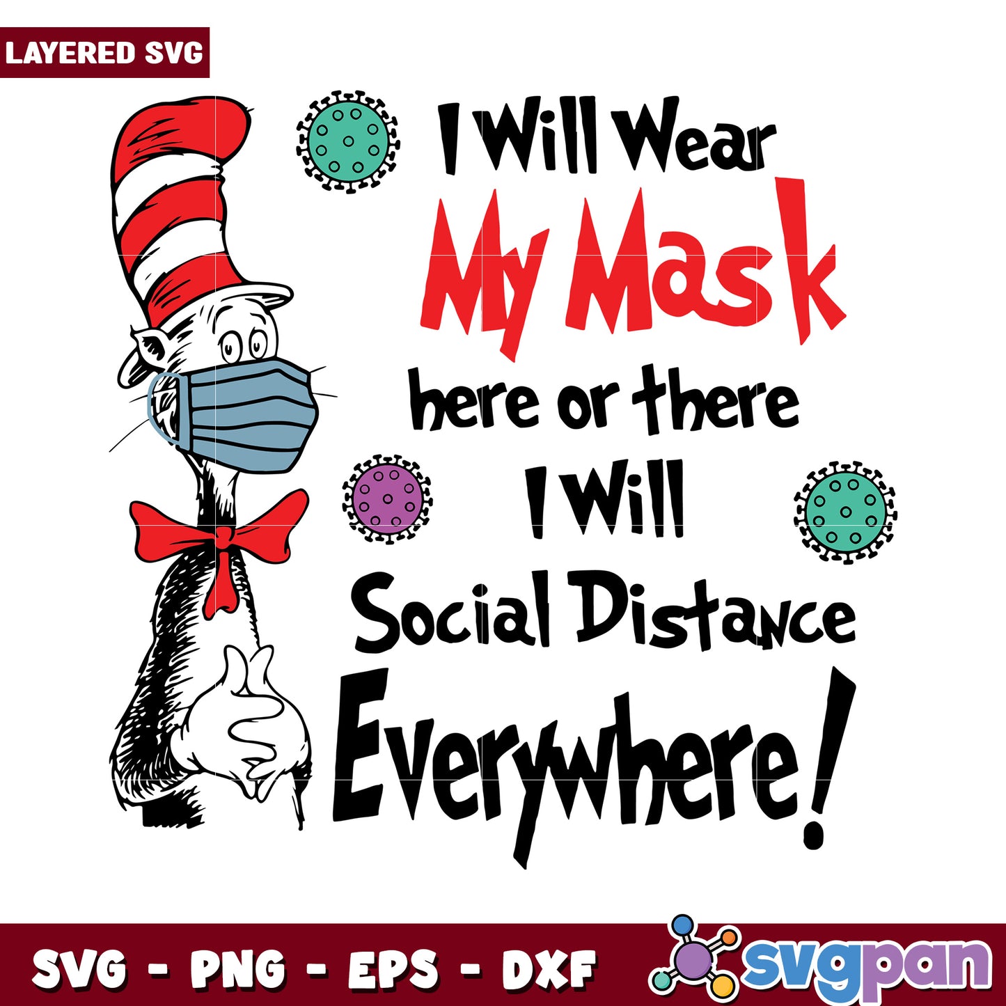 I Will Wear My Mask Everywhere, Embrace Safety with Fun SVG