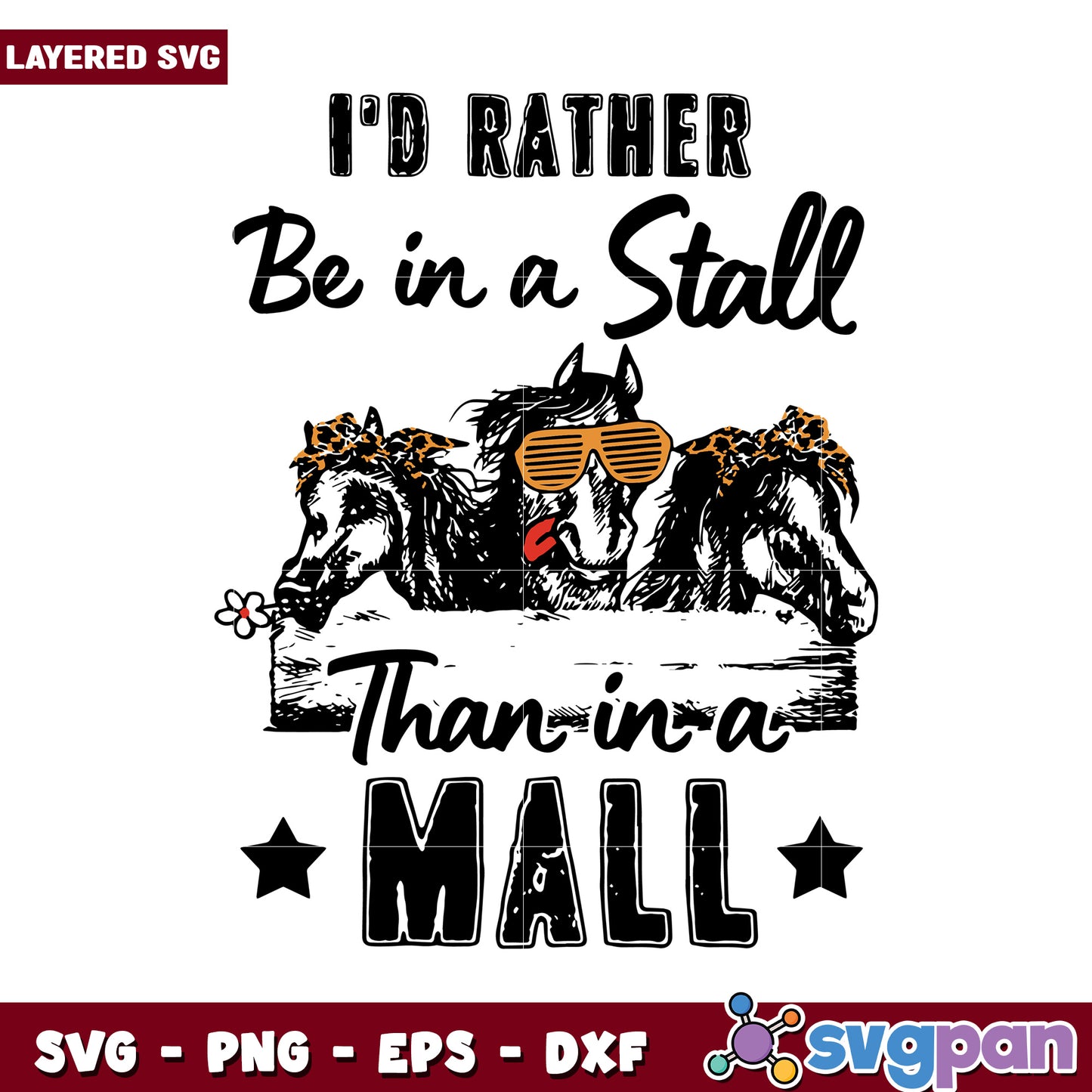 I'd Rather Be in a Stall Than in a Mall SVG Design, Perfect for Riders