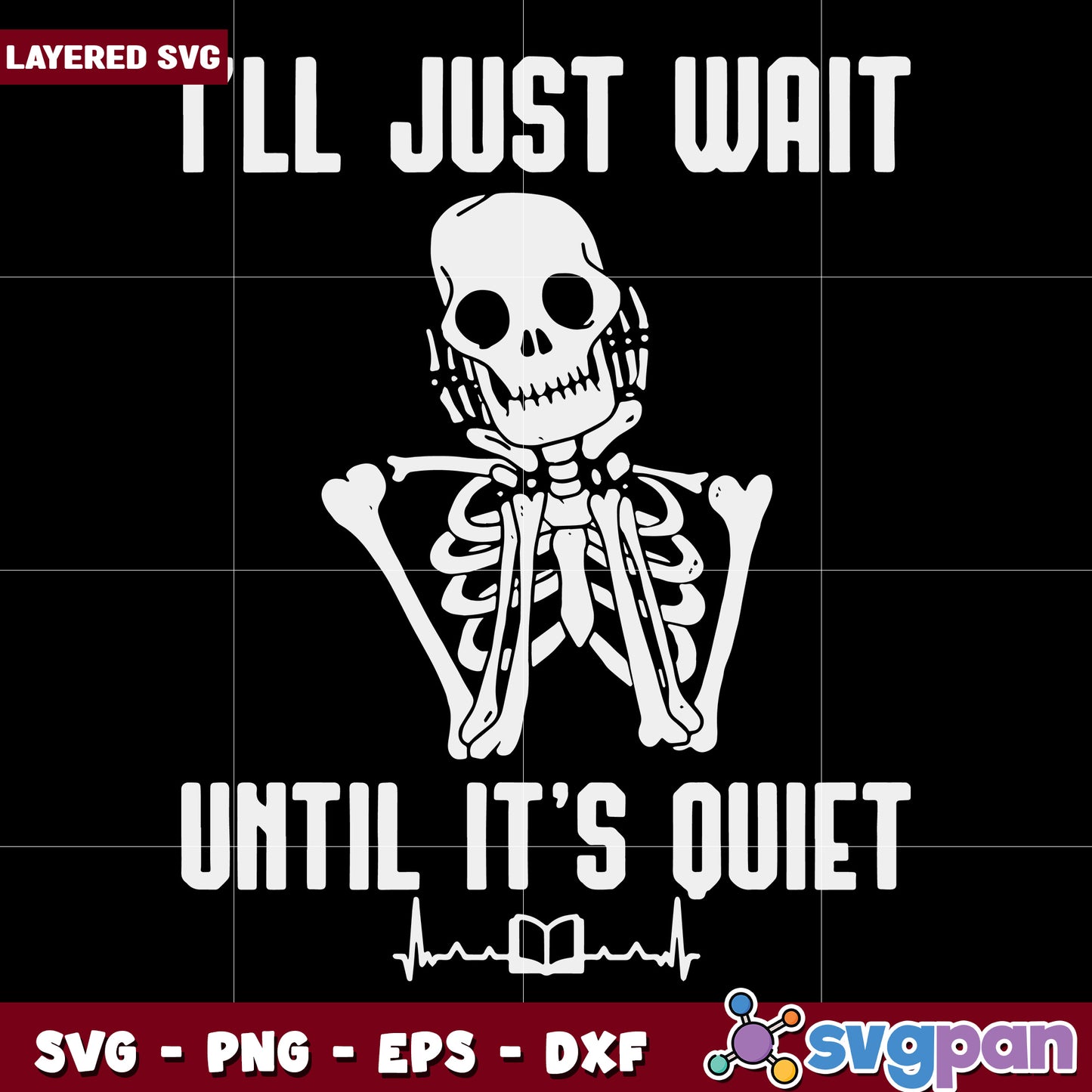 I'll just wait until it's quiet svg, hallowee candy svg, scary halloween svg