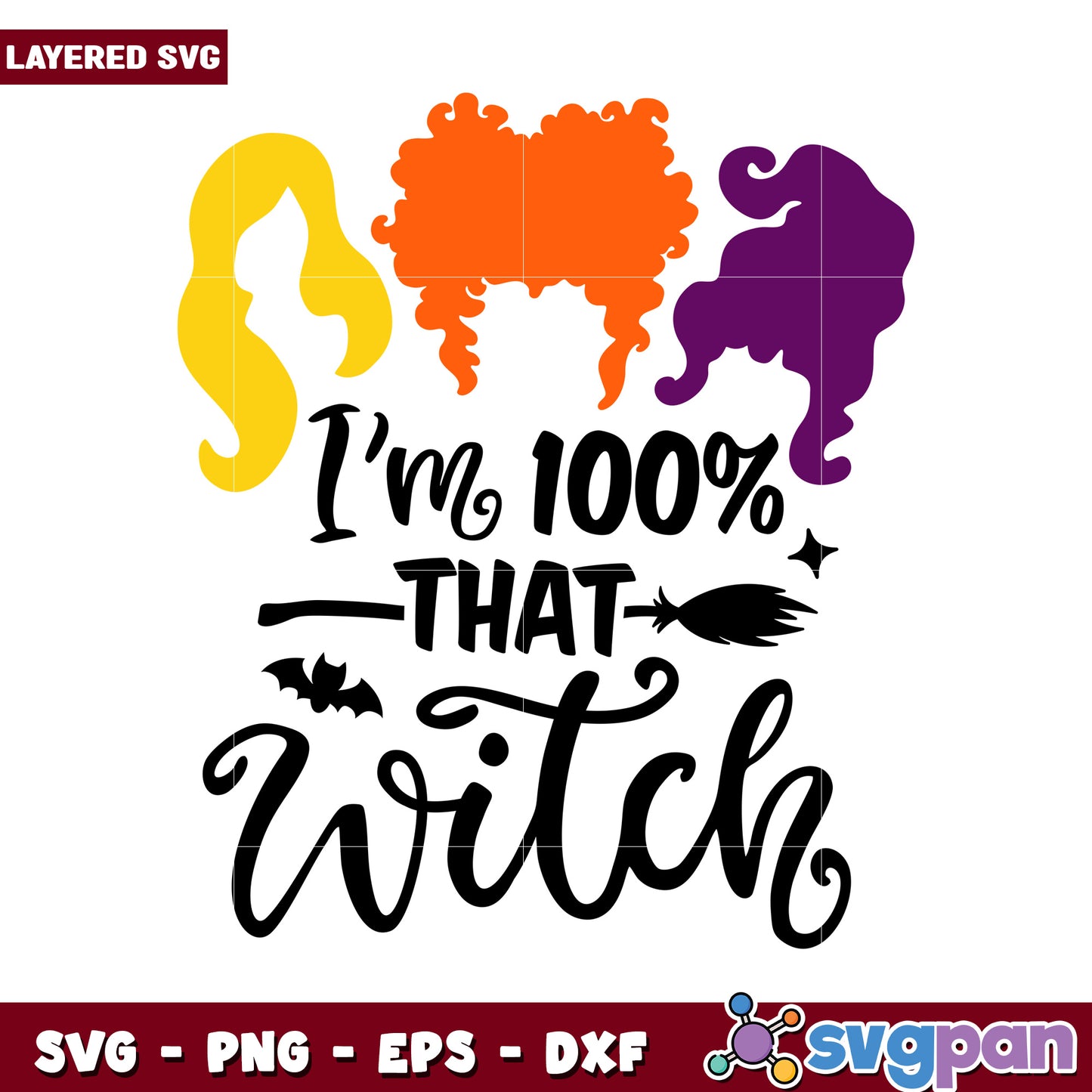 I'm 100 Percent That Witch SVG Design, Perfect for Halloween Projects
