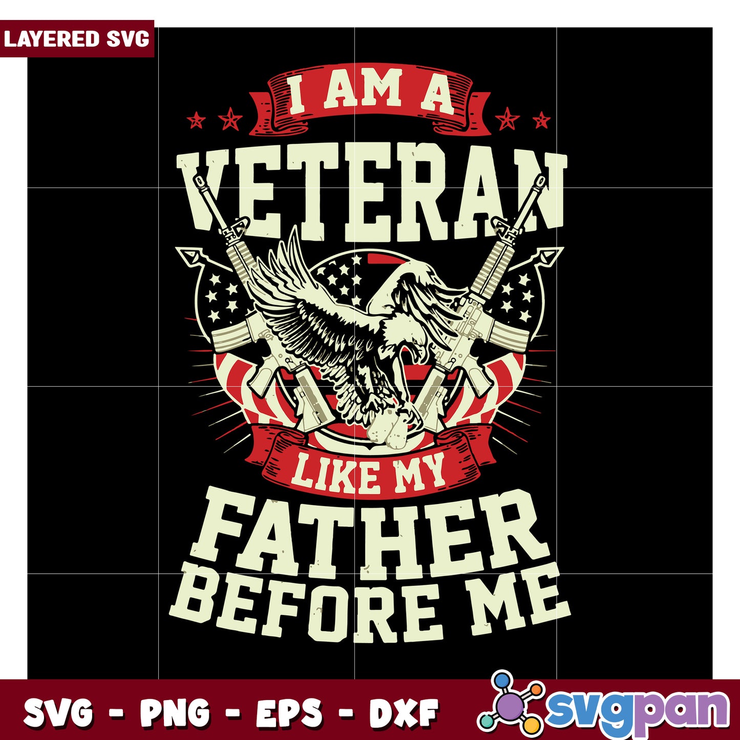 I am a veteran like my father before me SVG design, perfect for crafts