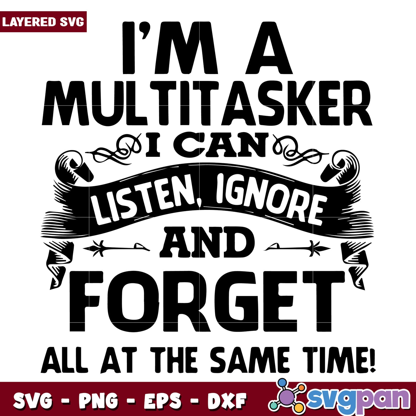 Im a miltitasker design svg, funny quotes svg, funny memes svg
