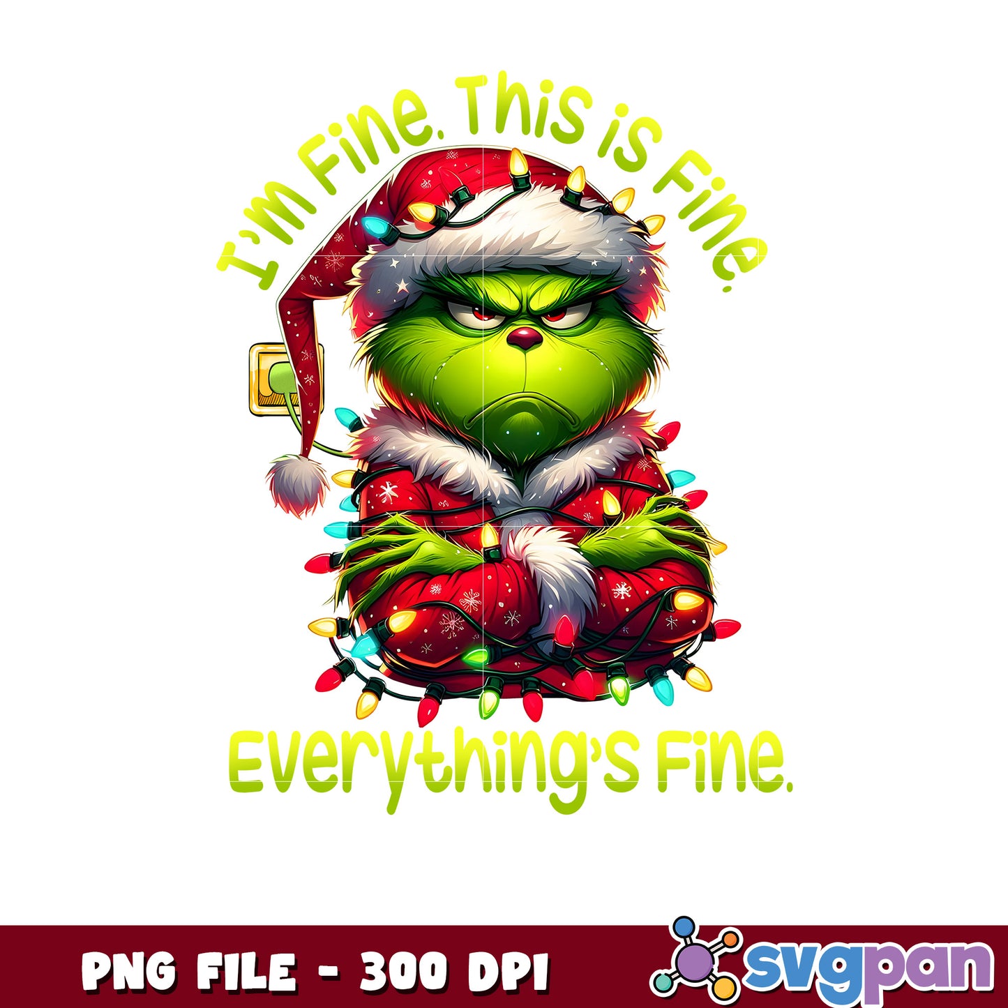 Im fine this is fine png, merry christmas png, grinch png