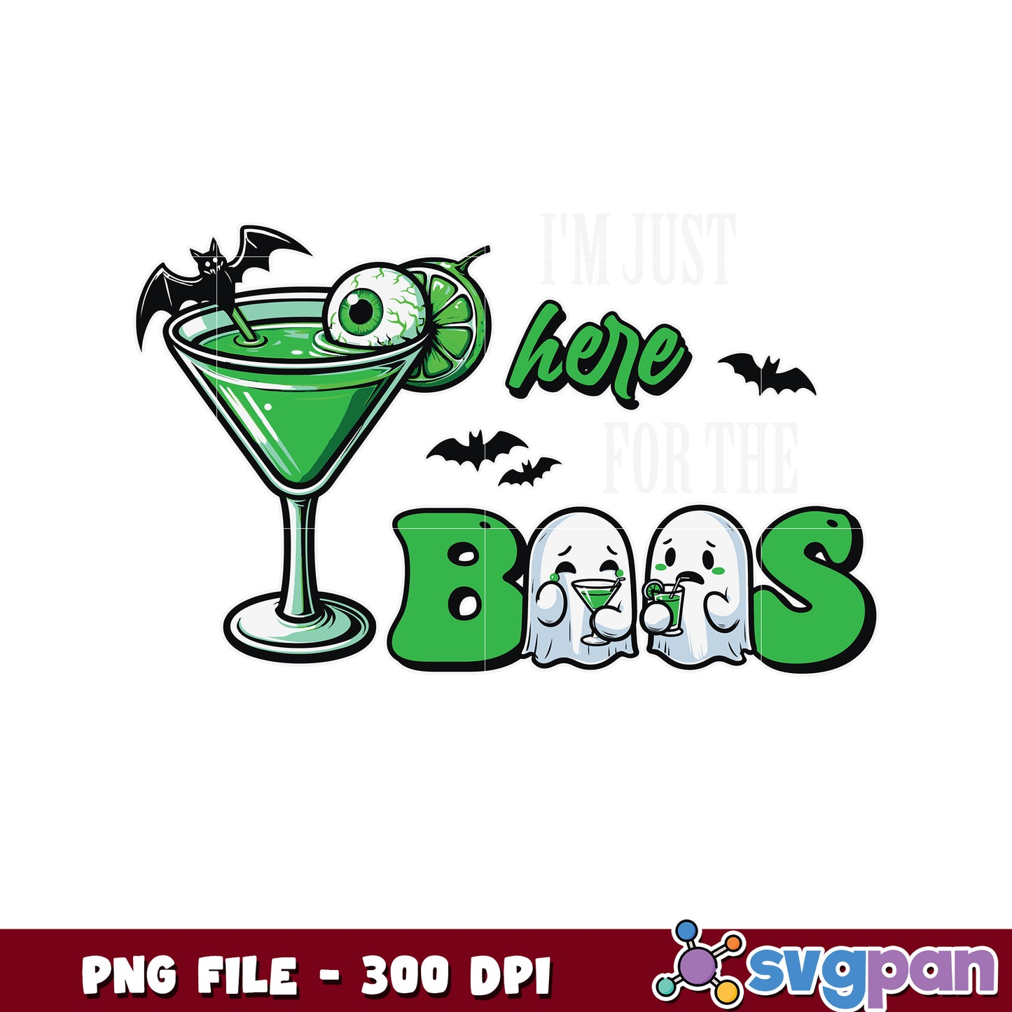 Im just here for boos png, greatest time of the year png, halloween fall png