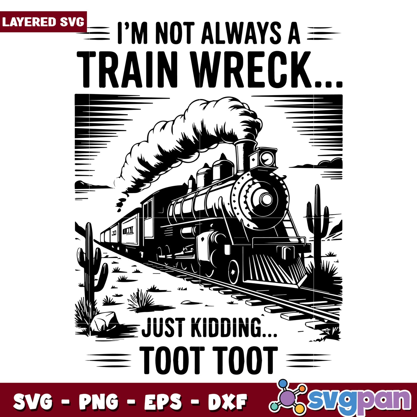 Im not always train wreck svg, spooky season svg, halloween vacation svg