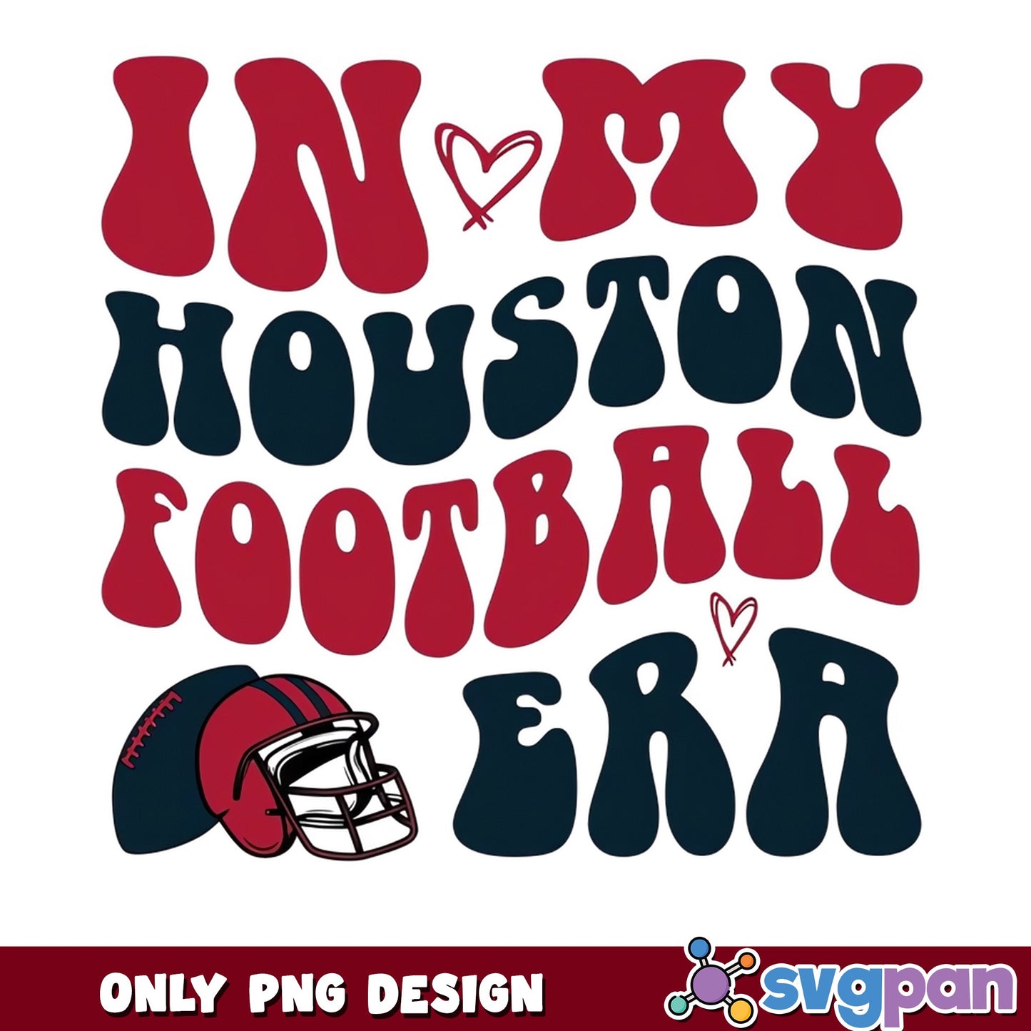 In My Houston Football Era PNG, Texans Fan PNG, Football PNG