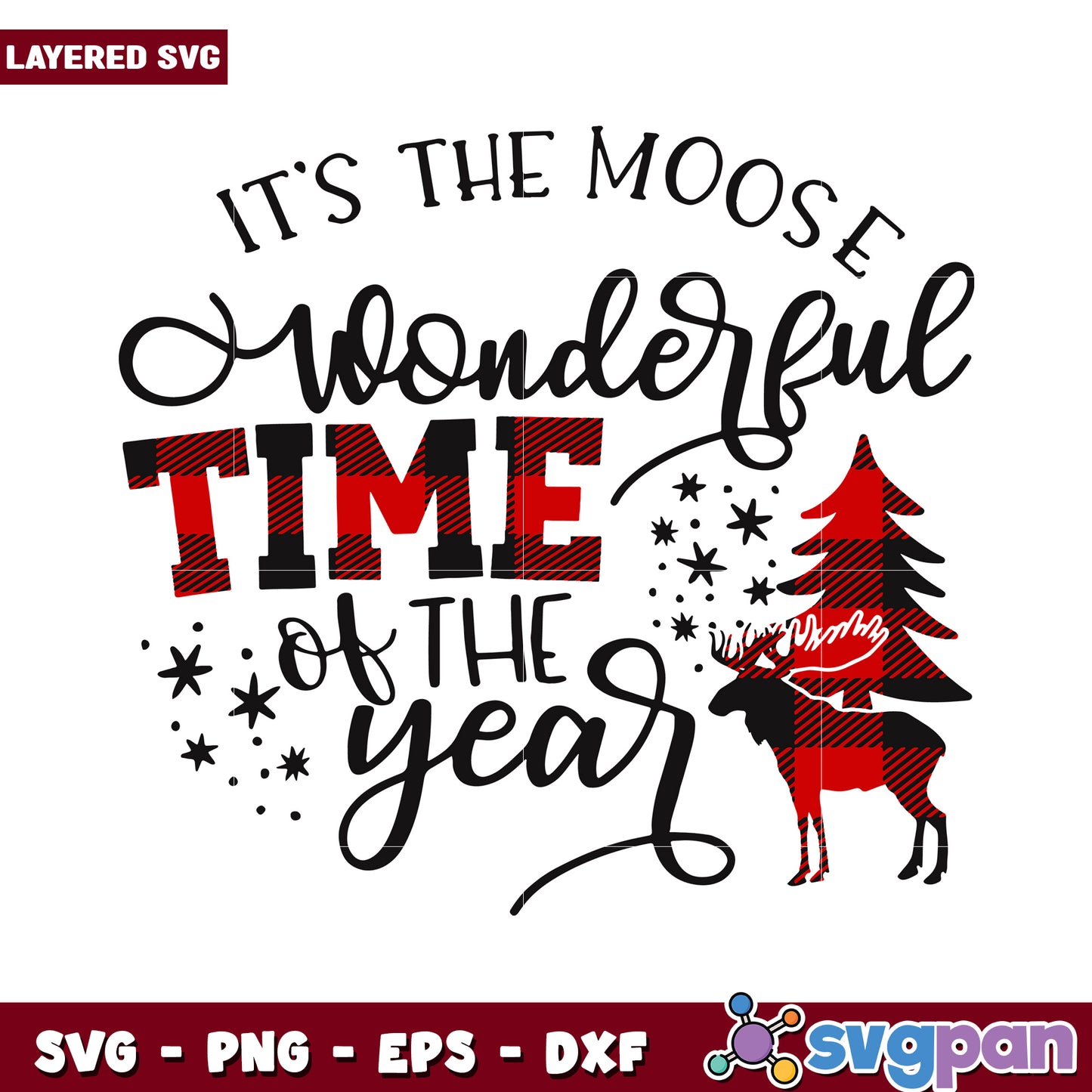 It's the Moose Wonderful Time of the Year, perfect holiday SVG design