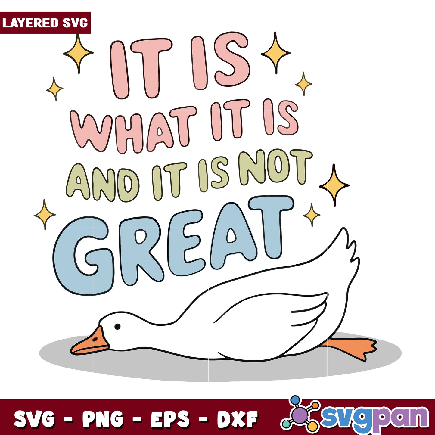 It is what it is and it is not great svg, funny reality check quote svg, sarcastic life saying svg