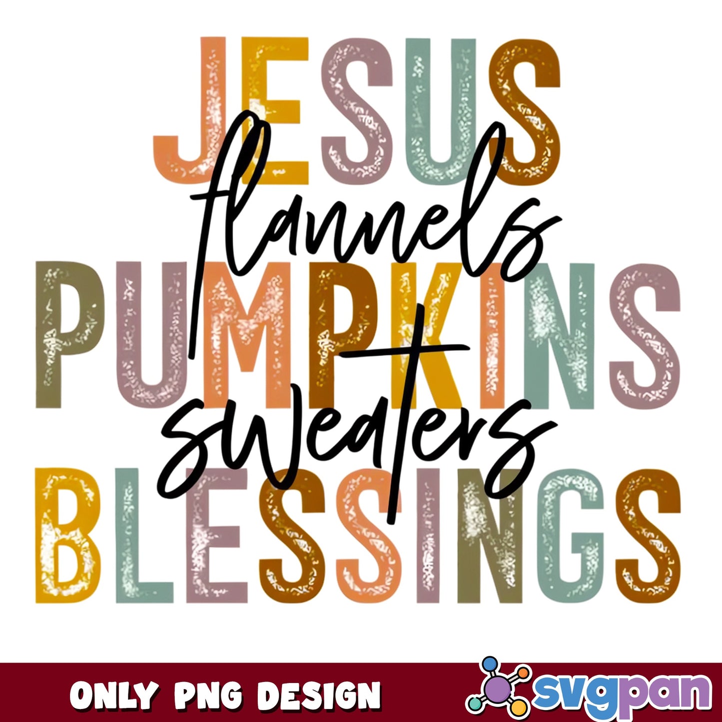 Jesus Flannels Pumpkins Blessings PNG, Fall Thanksgiving PNG, Autumn PNG