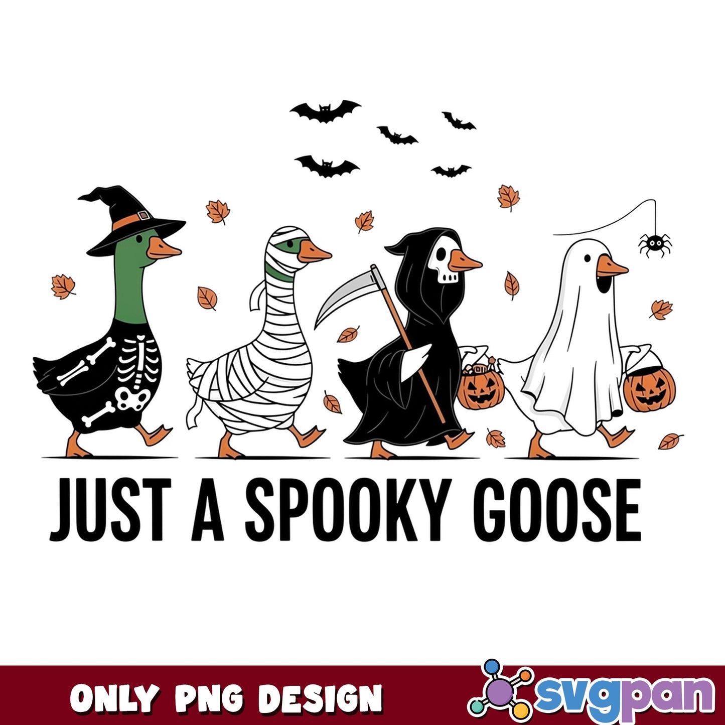 Just A Spooky Goose Halloween PNG, Funny Goose PNG, Halloween PNG