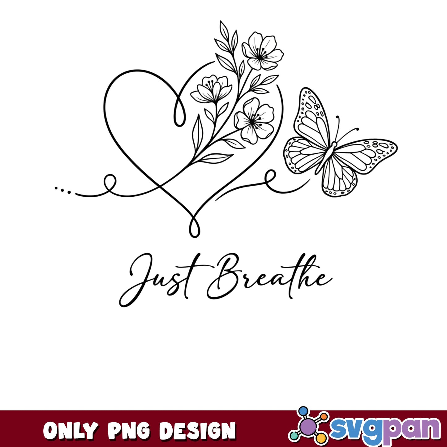 Just Breathe Floral Heart Butterfly PNG, Wildflower PNG, Mental Health PNG
