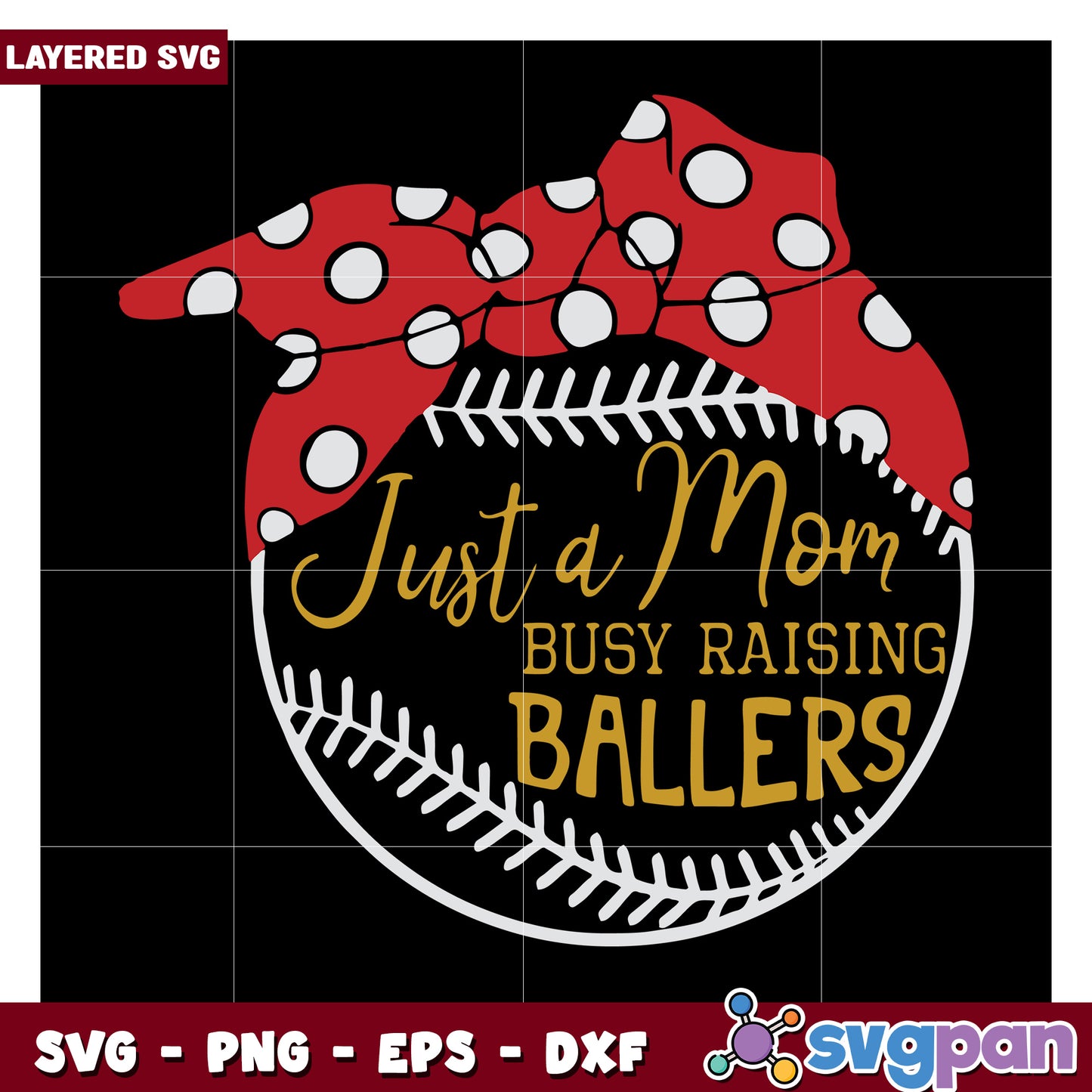 Just a Mom busy raising ballers, fun baseball SVG design for crafters