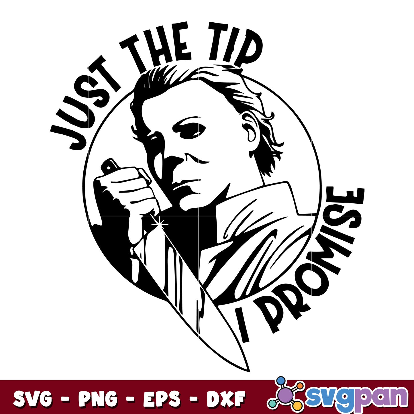 Just the tip horror Michael Myers svg
