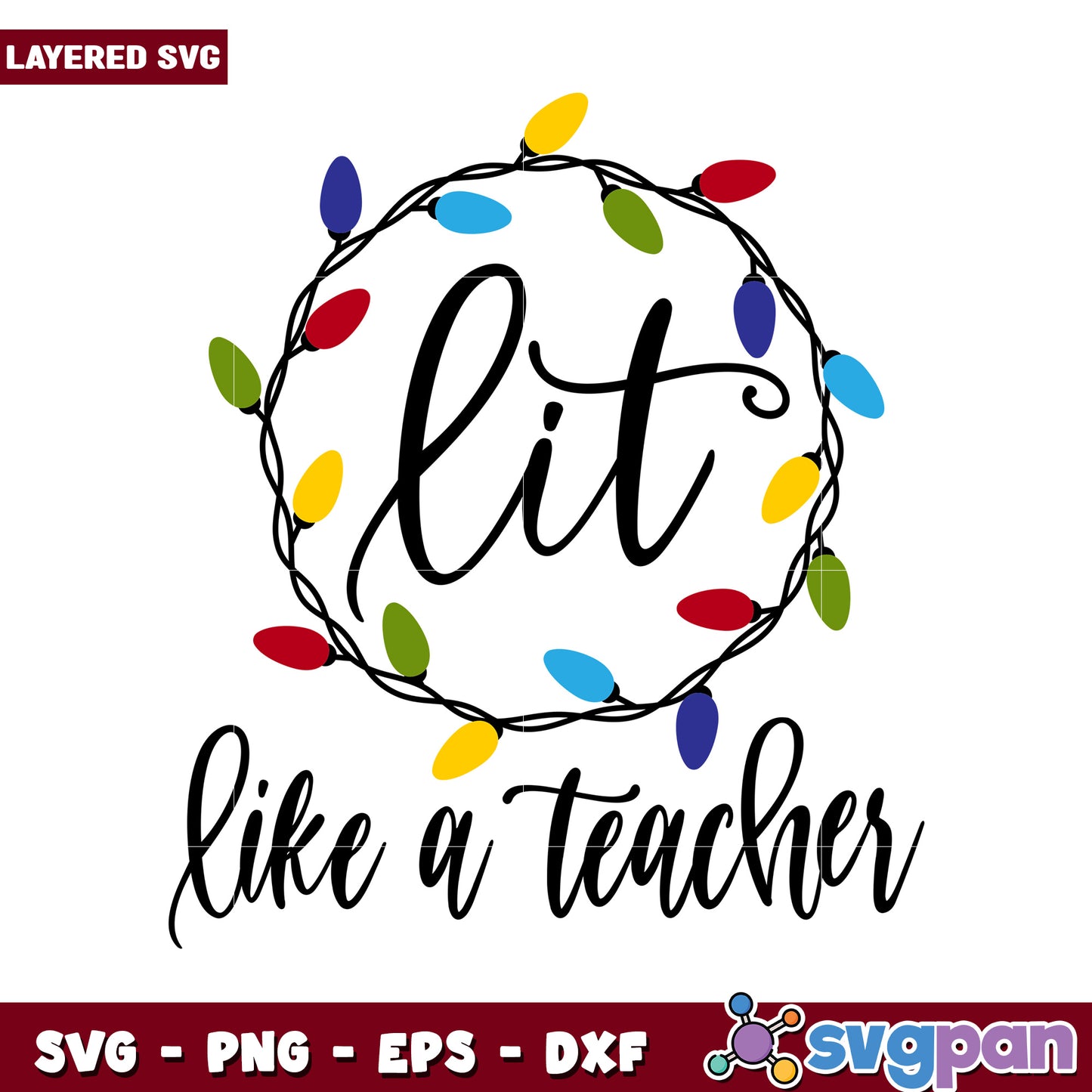 Lit Like a Teacher SVG Design, Perfect for Classroom Decor