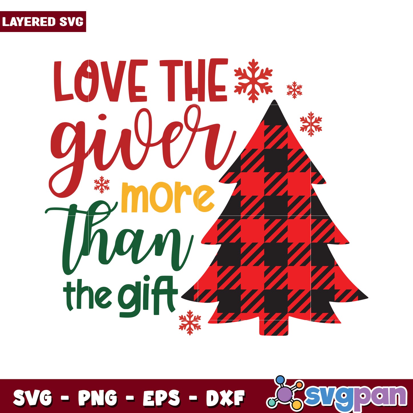 Love the Giver More Than the Gift, Perfect Holiday SVG Design