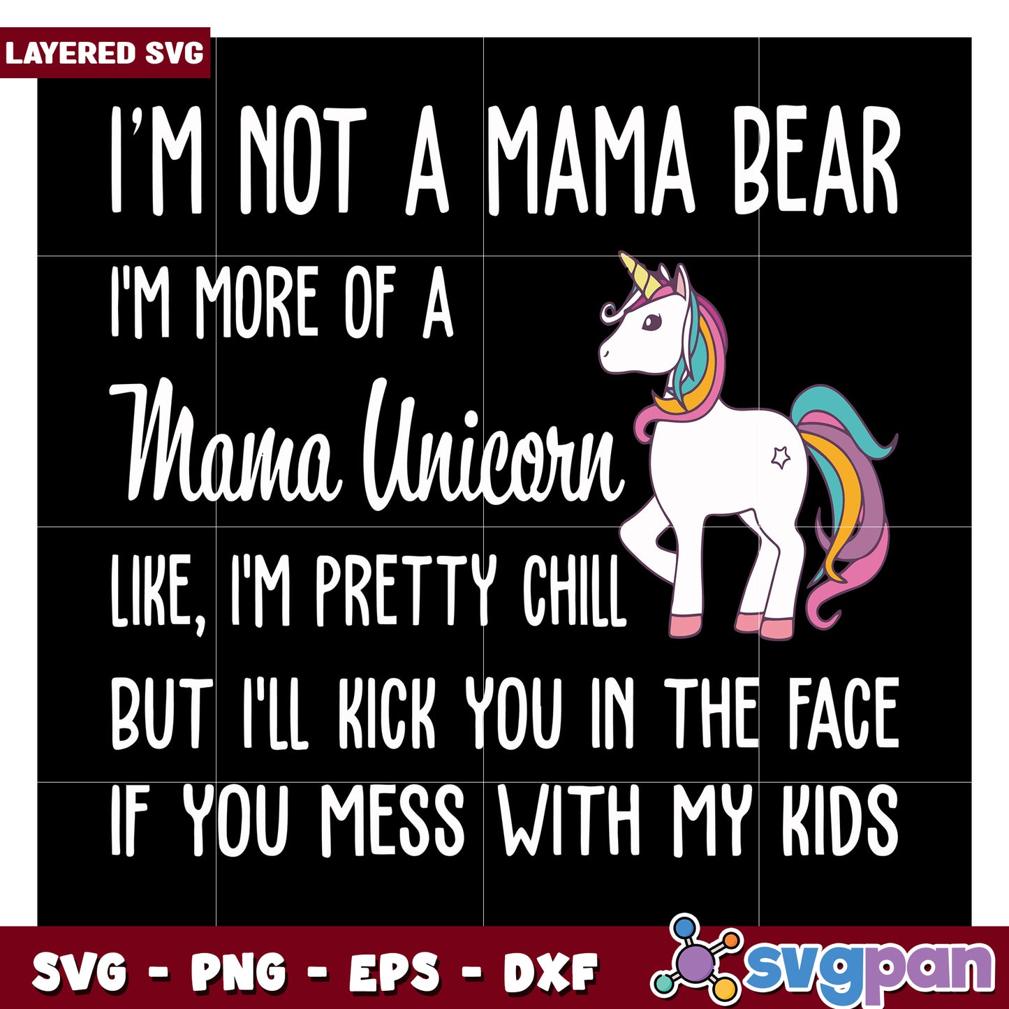 Mama Unicorn SVG Design, Fun and Sassy Quote for Moms