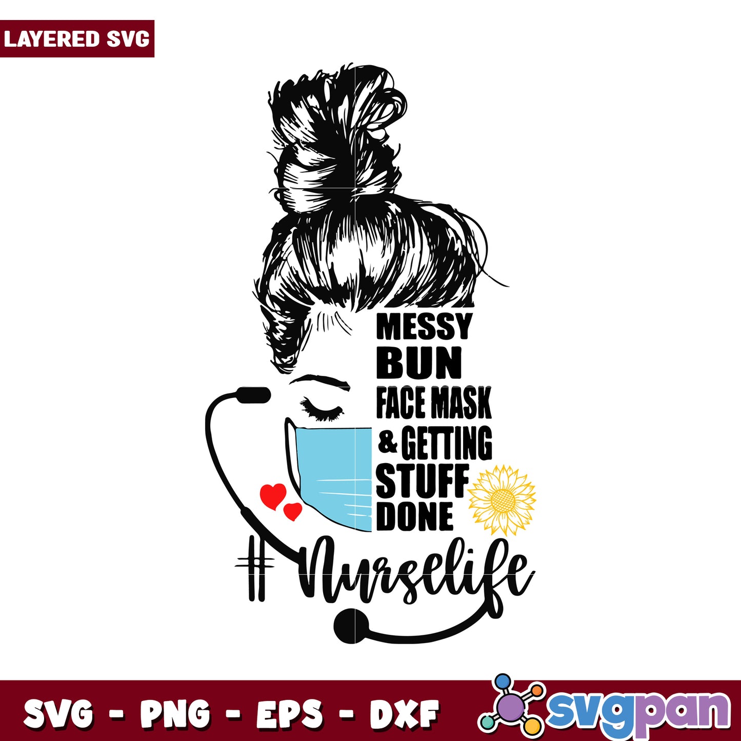 Messy Bun Nurse Life SVG Design, Perfect for Healthcare Enthusiasts