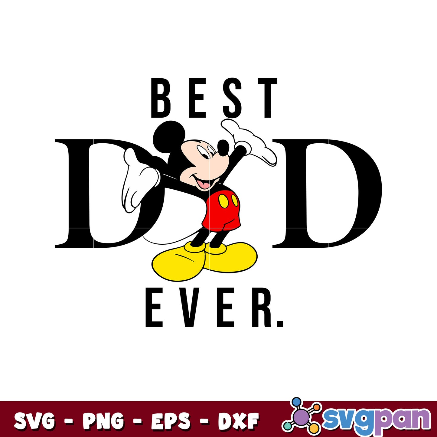 Mickey mouse best dad ever design svg, mickey mouse dad svg