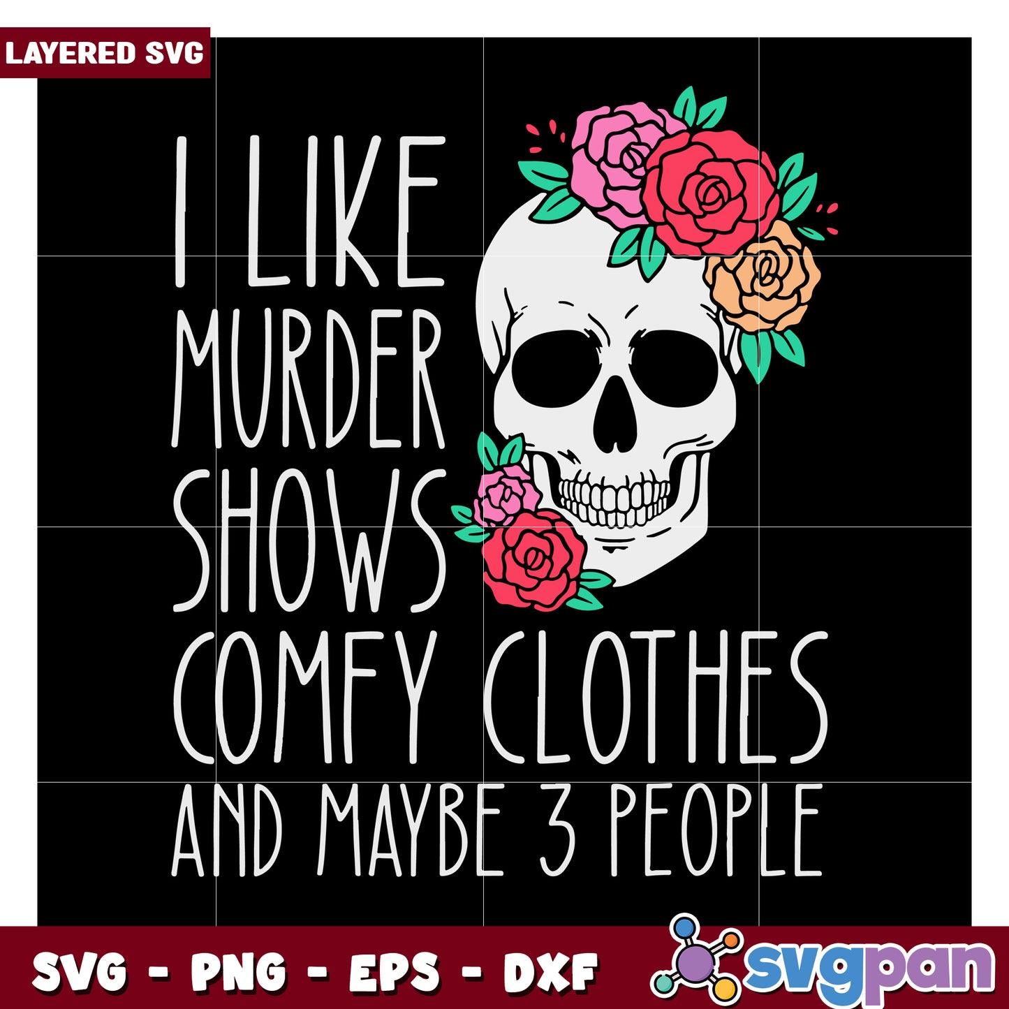 Murder Shows Comfy Clothes Skull SVG Design, Perfect for Crafters