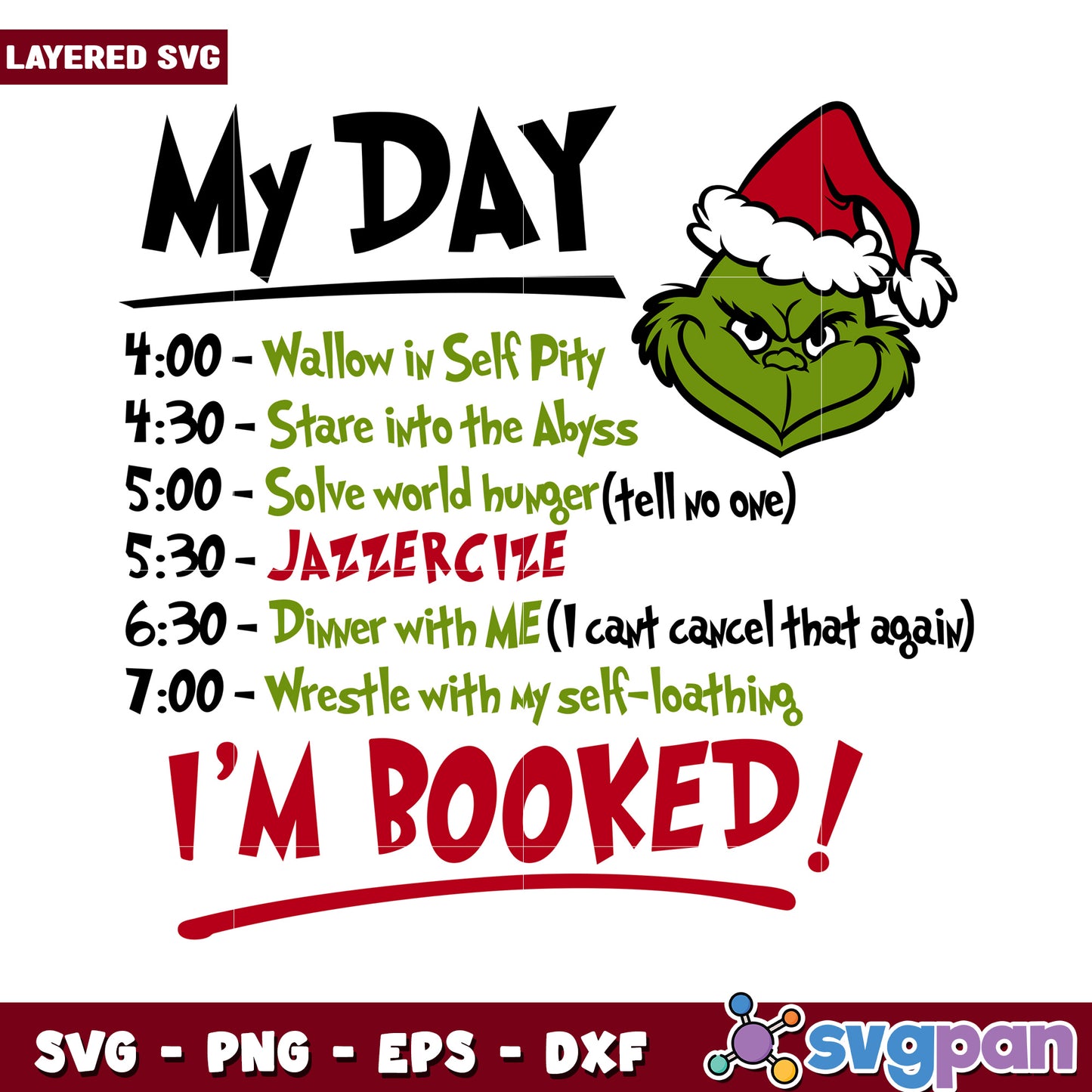 My Day SVG Design, Humorous Daily Schedule for Grinch Lovers