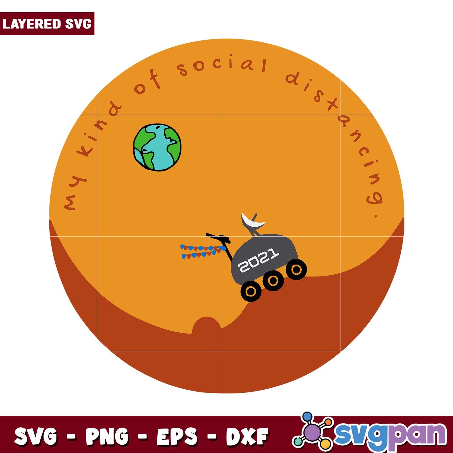 My Kind of Social Distancing SVG, Fun Earth Rover Illustration