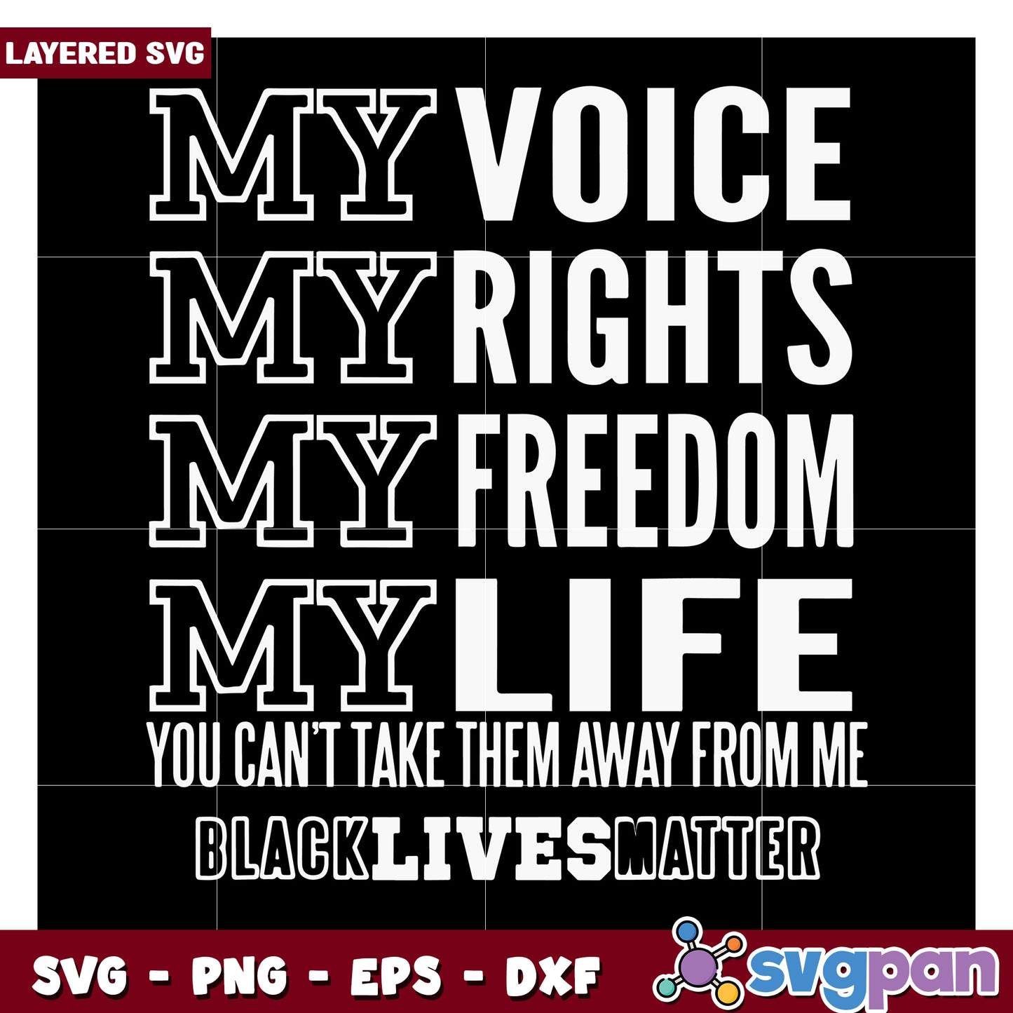 My Voice My Rights My Freedom My Life Statement, Black Lives Matter SVG