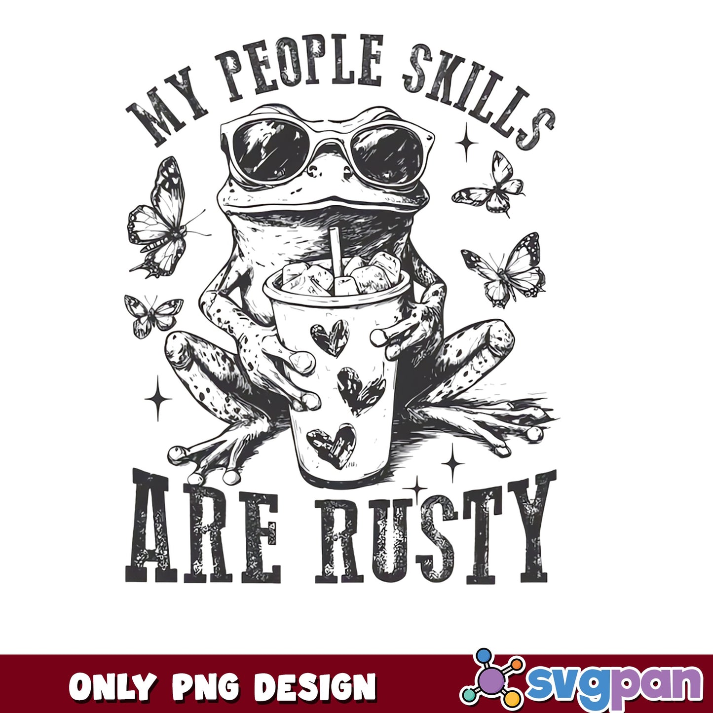 My People Skills Are Rusty Frog PNG, Funny Frog PNG, Sarcastic Quote PNG