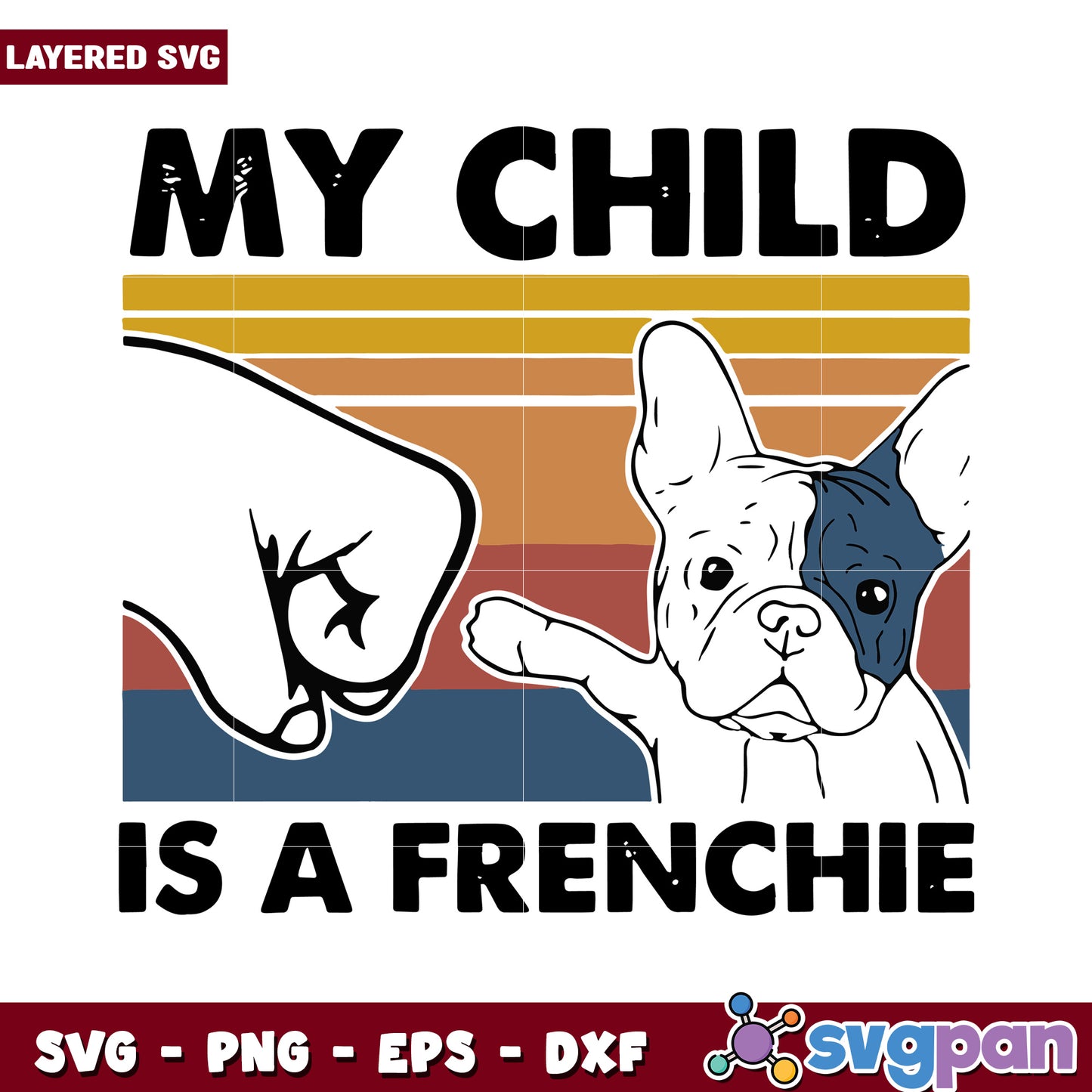 My child is a Frenchie, adorable dog design for pet lovers