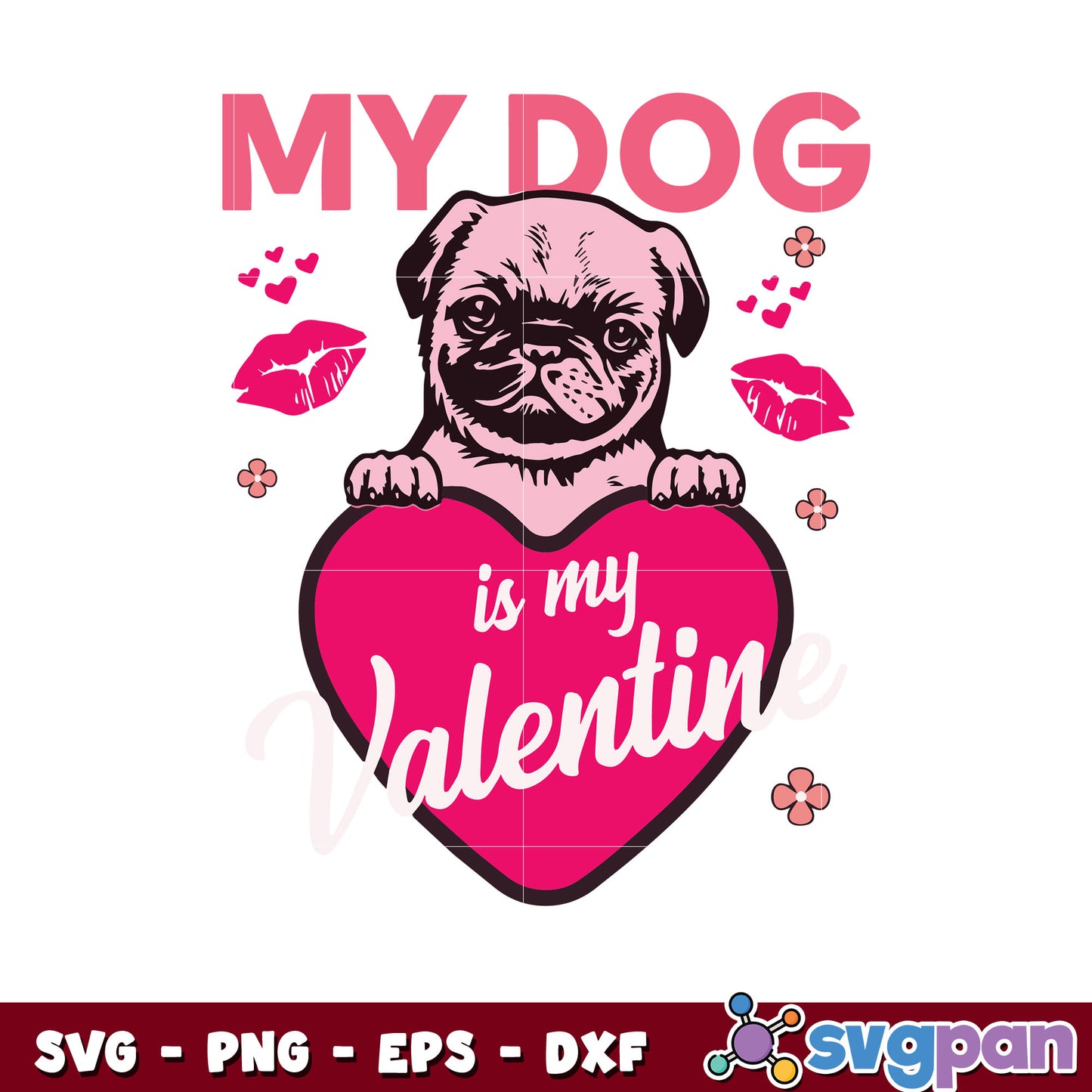 My dog is my valentine design svg, dog valentines svg, valentine day svg