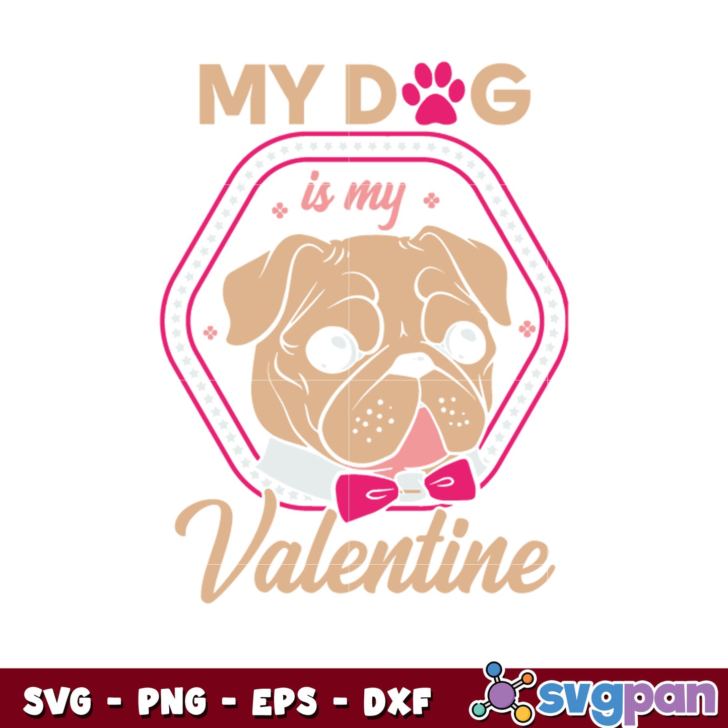 My dog is my valentine svg file, dog valentines svg, valentine day svg