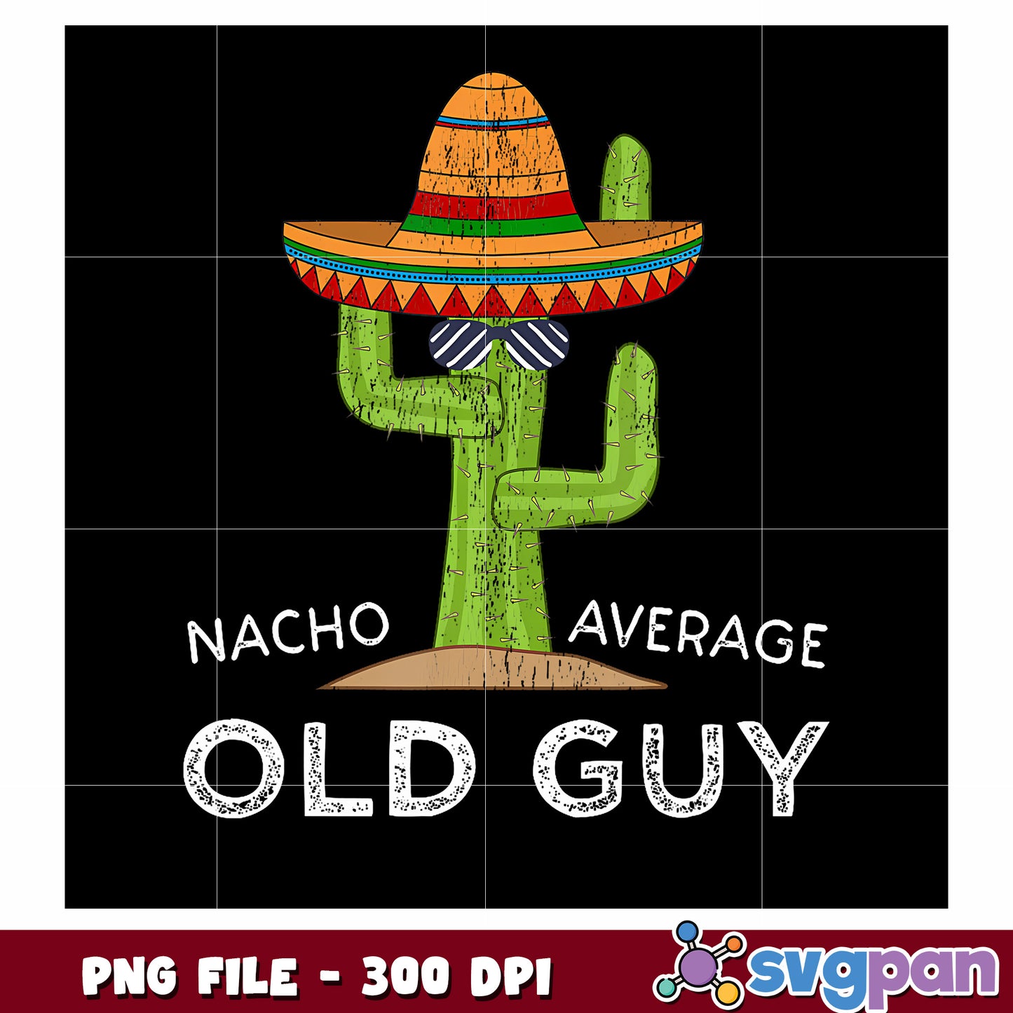 Nacho average old guy png, funny pun png, humorous quote png