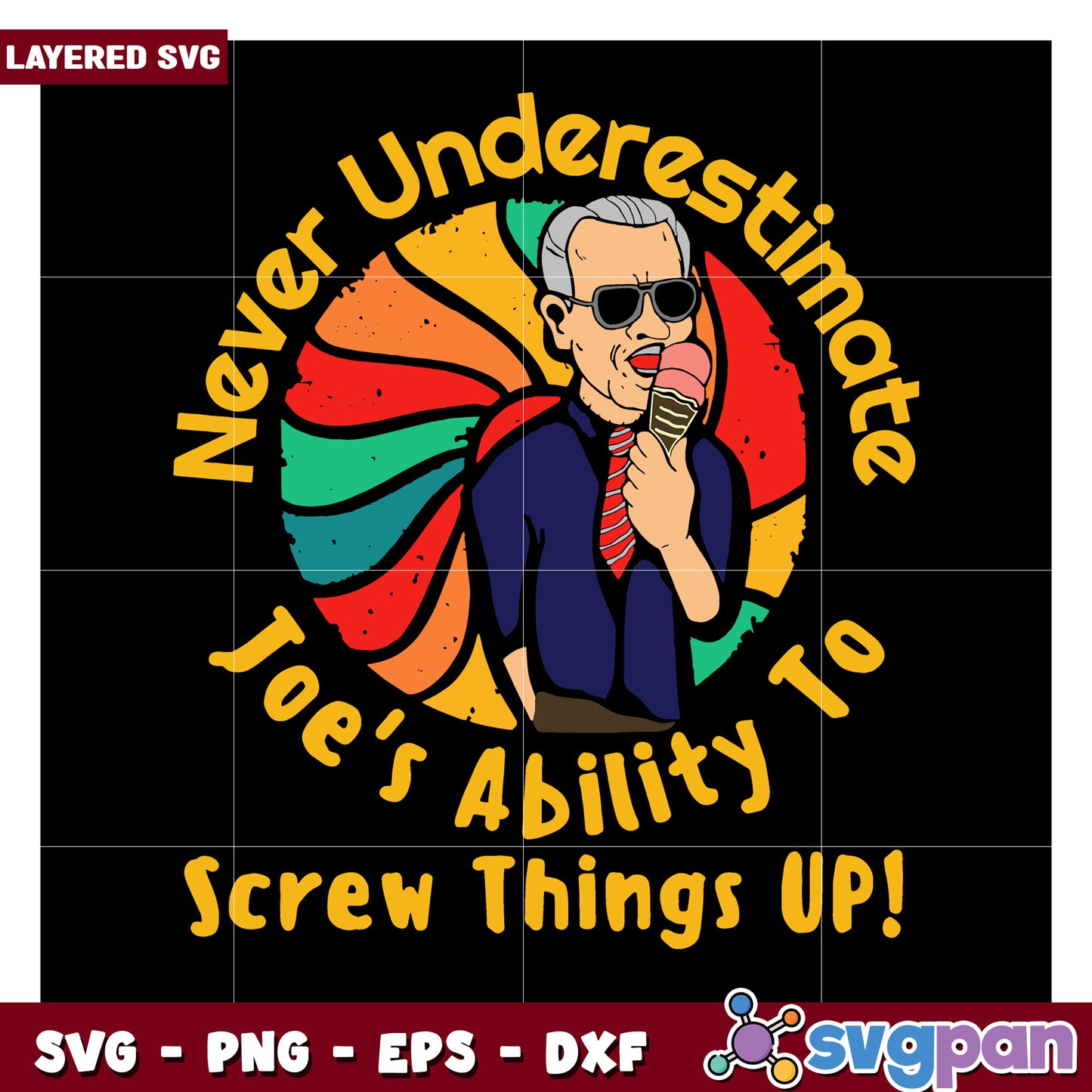 Never Underestimate Joes Ability To Screw Things Up, Funny SVG Design