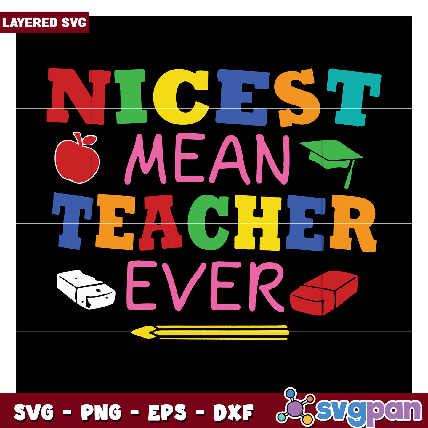 Nicest Mean Teacher Ever SVG Design for Gifts, Perfect for Educators
