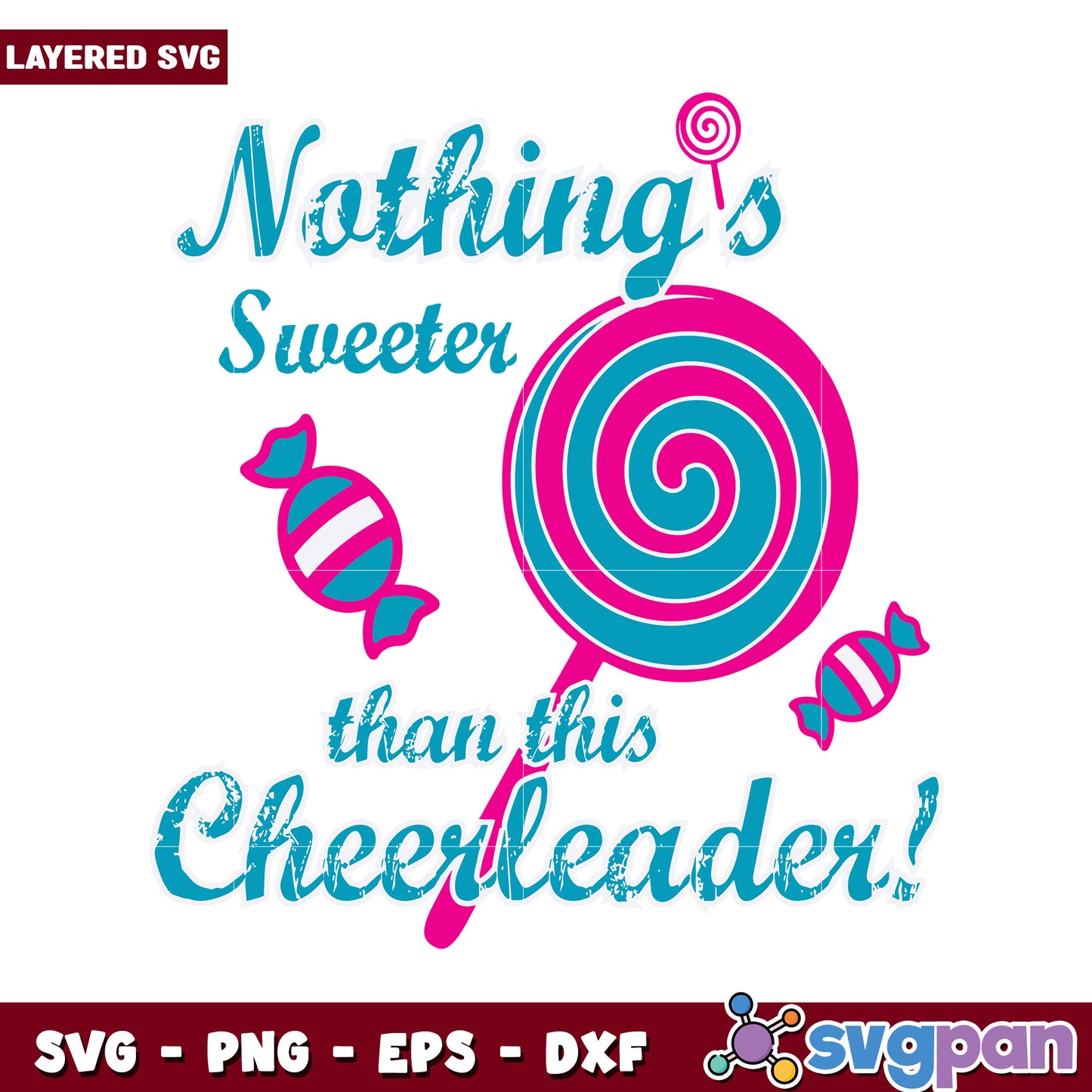 Nothing is Sweeter than this Cheerleader SVG File, Perfect for Crafts