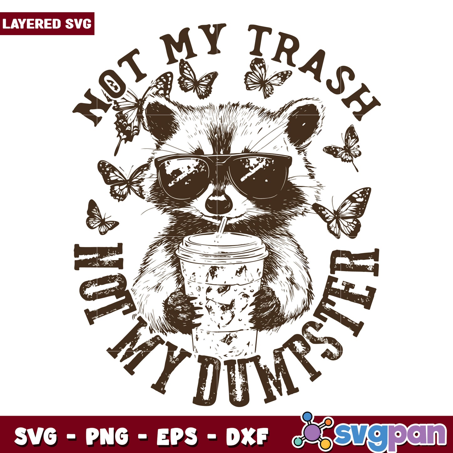 Not my trash not my dumpster svg, funny drama quote svg, sarcastic attitude svg