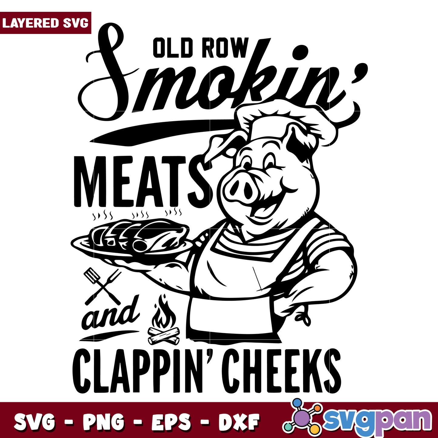 Old now smoking and clappin cheeks svg, funny aging humor svg, wild senior quote svg