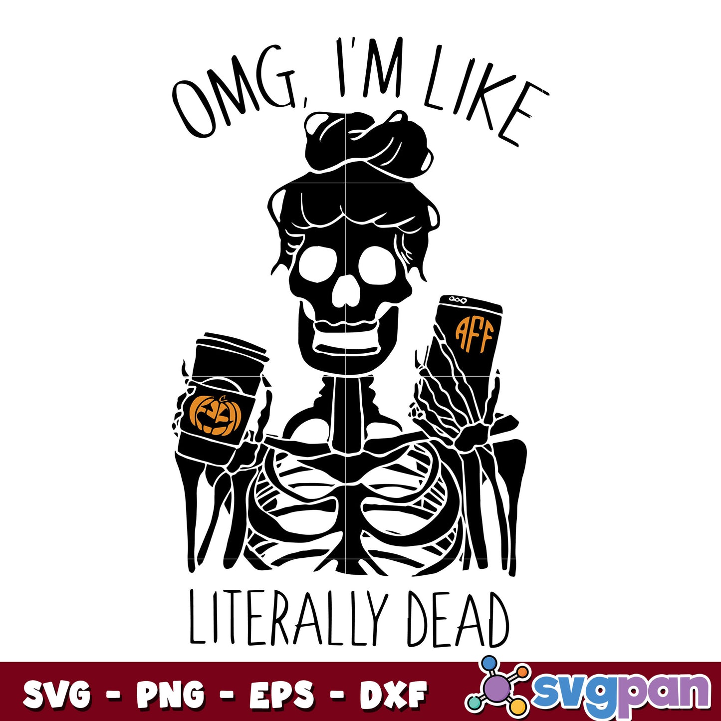 Omg Im Like Literally Dead Halloween svg