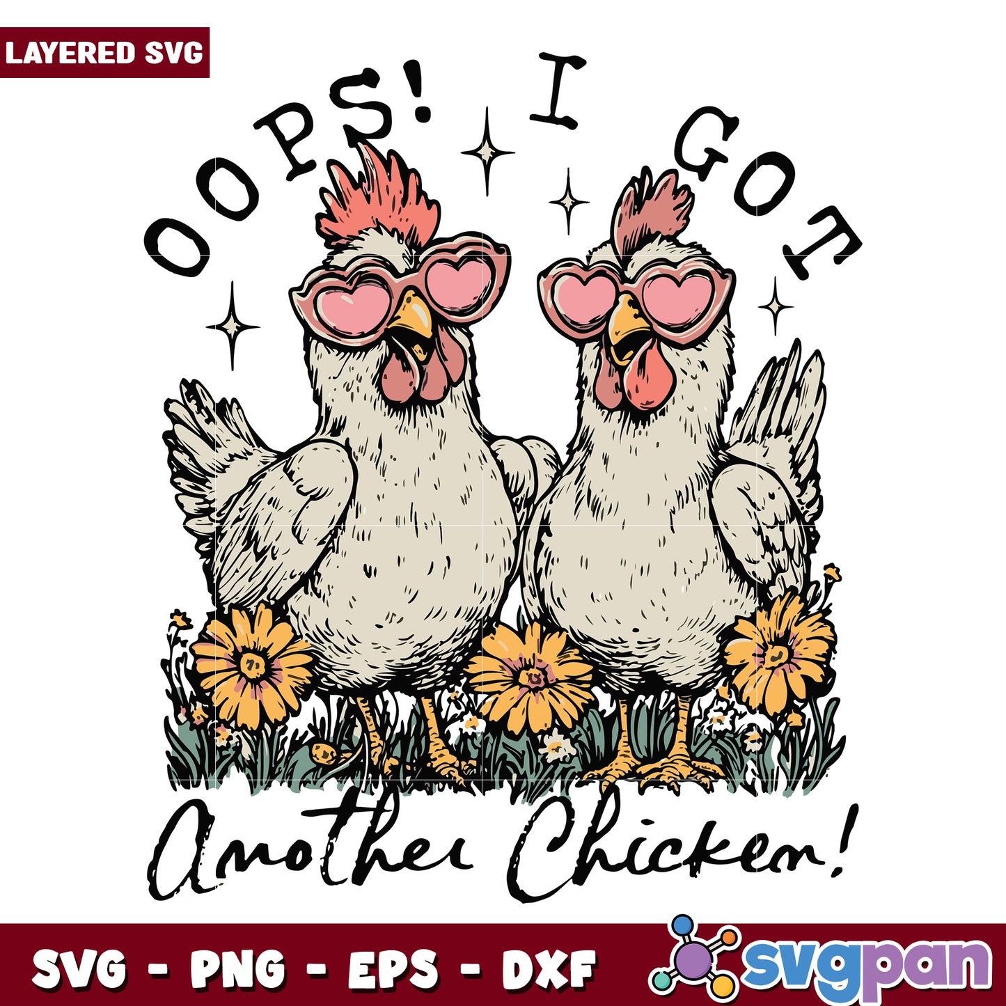 Opps i got another chicken svg, funny quotes svg, animal memes svg