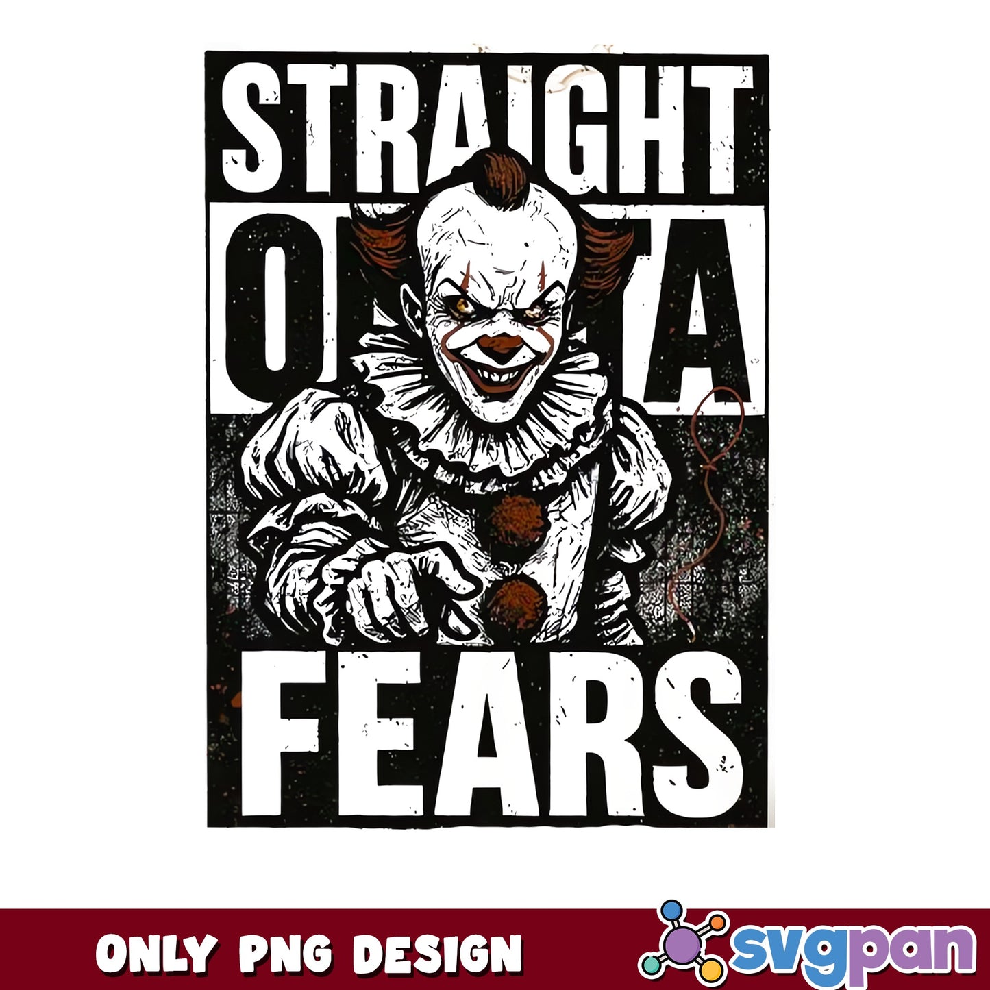 Pennywise Straight Outta Fears PNG, Horror Clown PNG, Halloween PNG