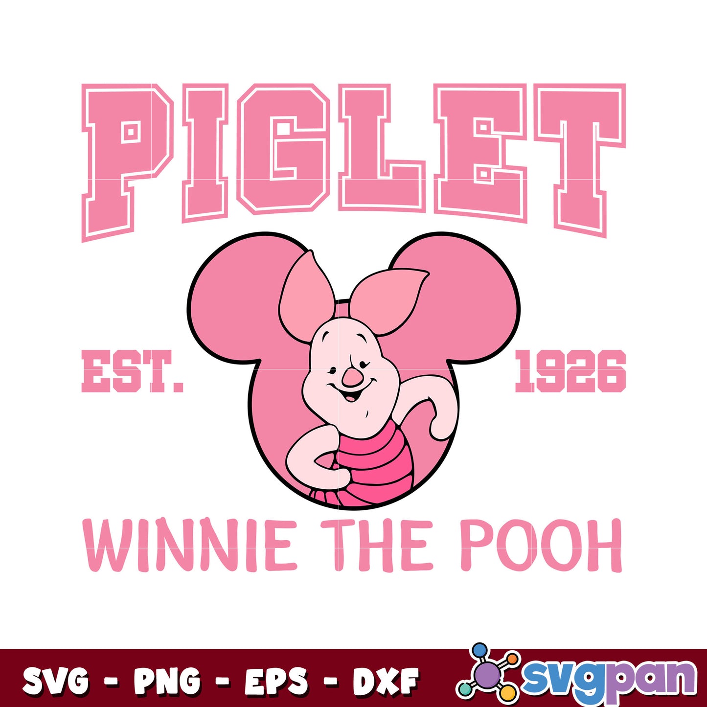 Piglet pooh est 1928 winnie the pooh svg, piglet pooh svg, winnie the pooh svg