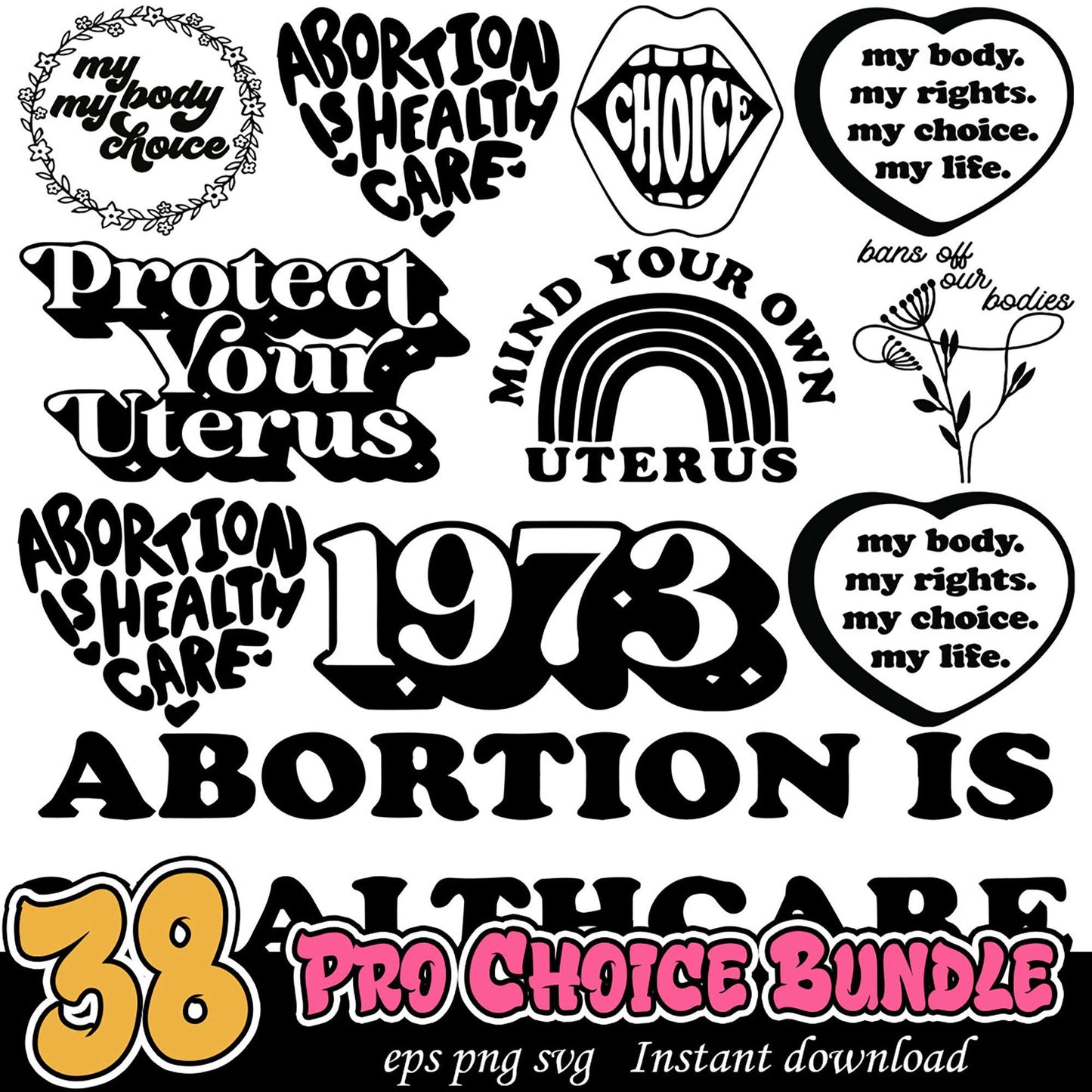 Pro Choice SVG Bundle 38 Designs Instant Download