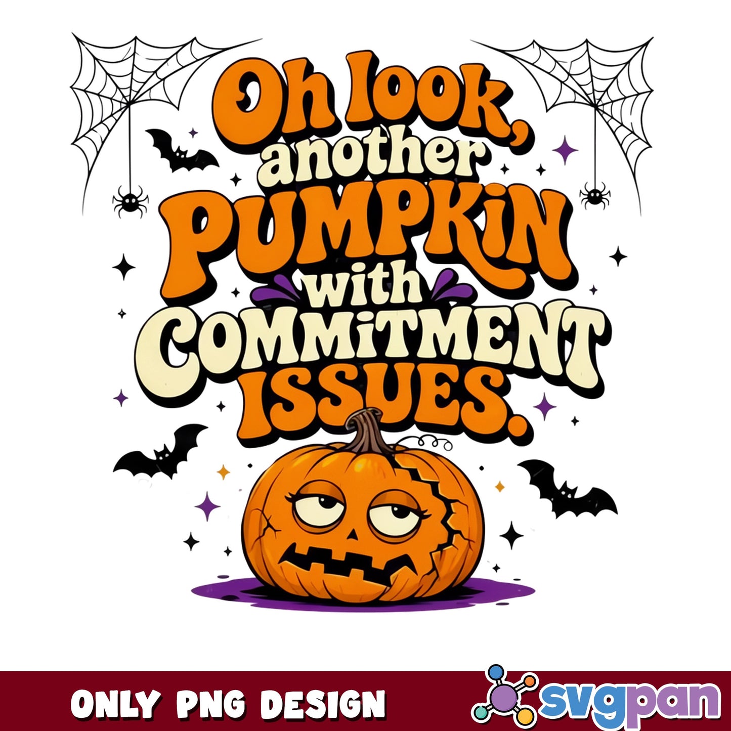 Pumpkin With Commitment Issues PNG, Funny Halloween PNG, Halloween PNG
