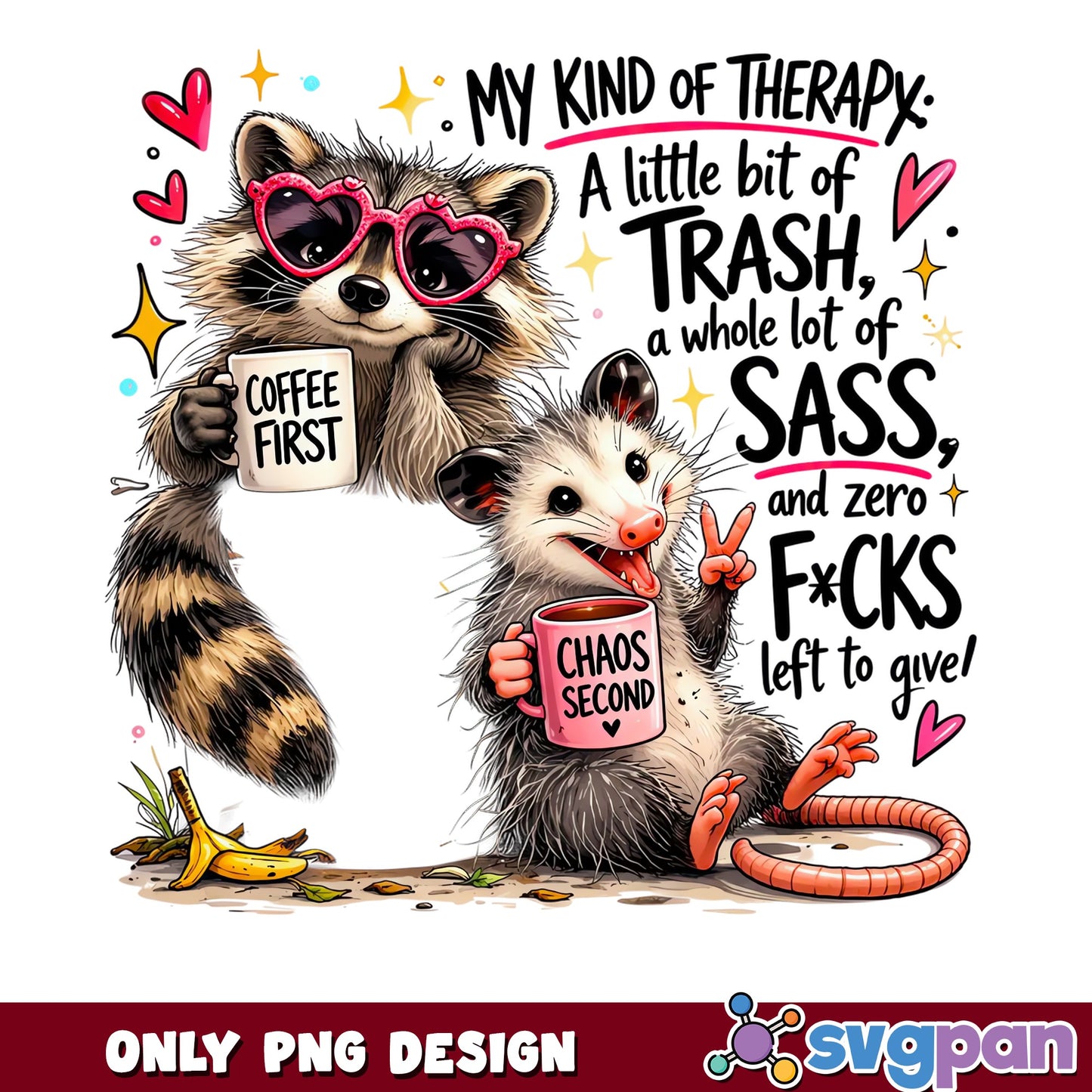 Raccoon Opossum My Kind Of Therapy PNG, Funny Sassy PNG